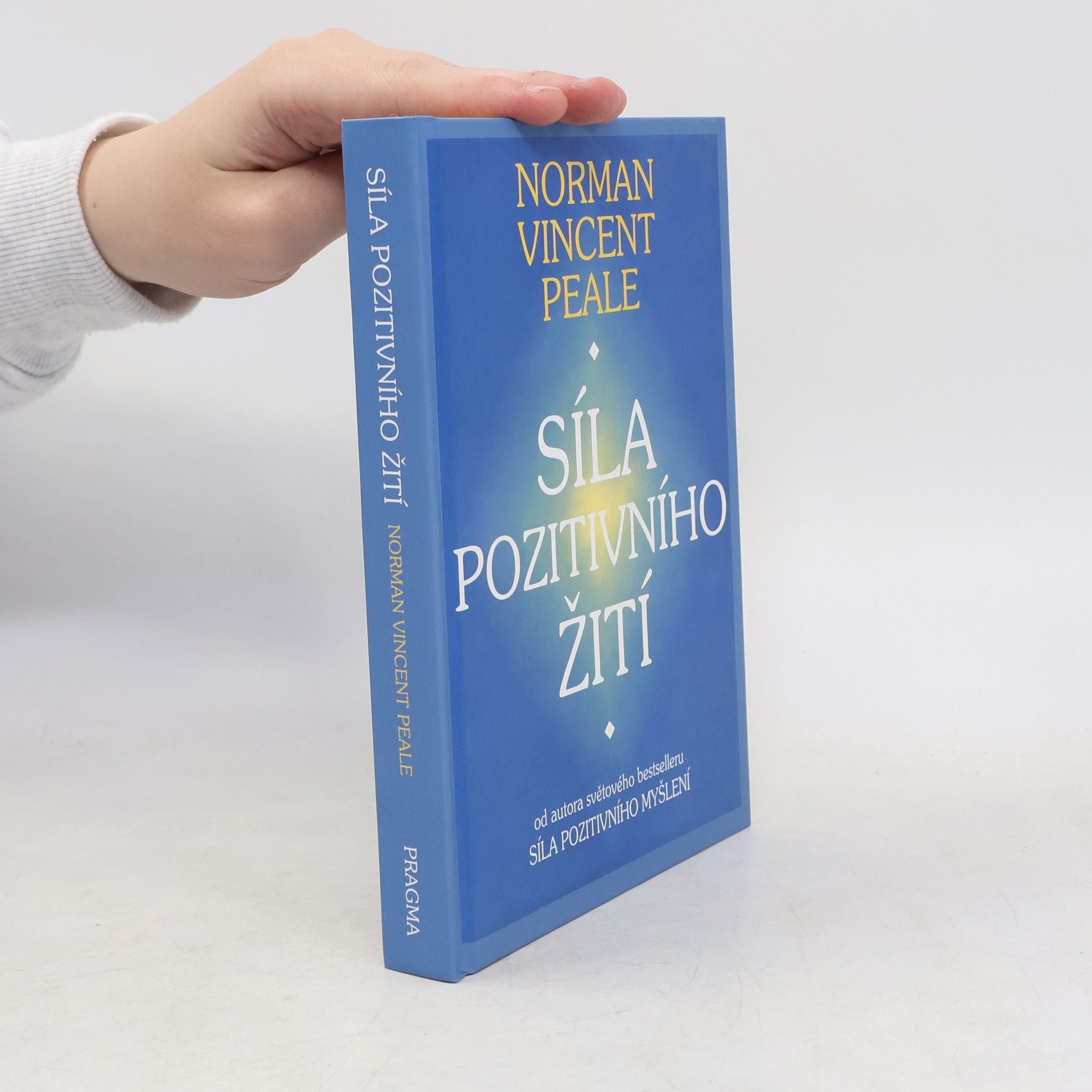 Norman Vincent Peale Síla pozitivního žití