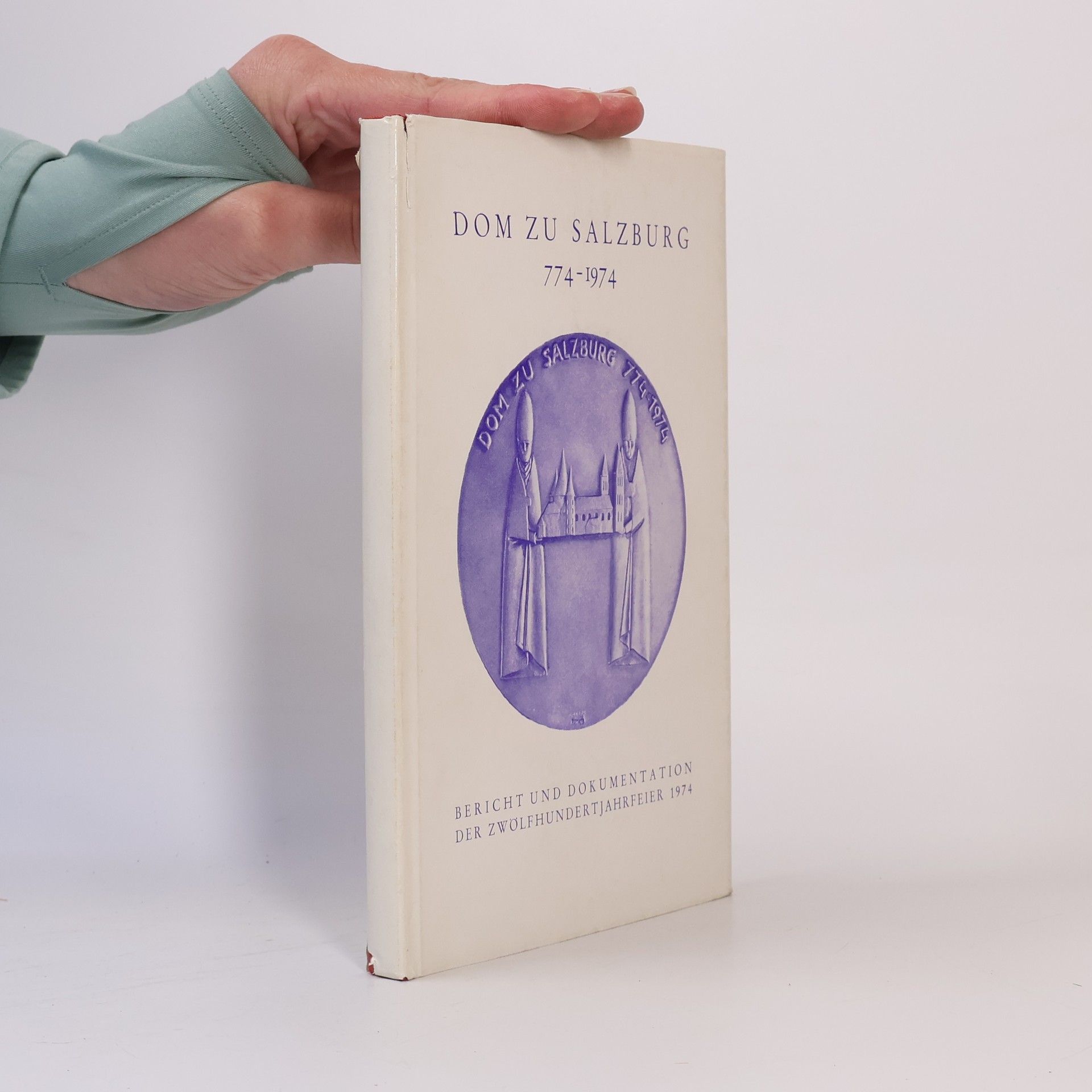 Kolektiv autorů Dom zu Salzburg 774-1974