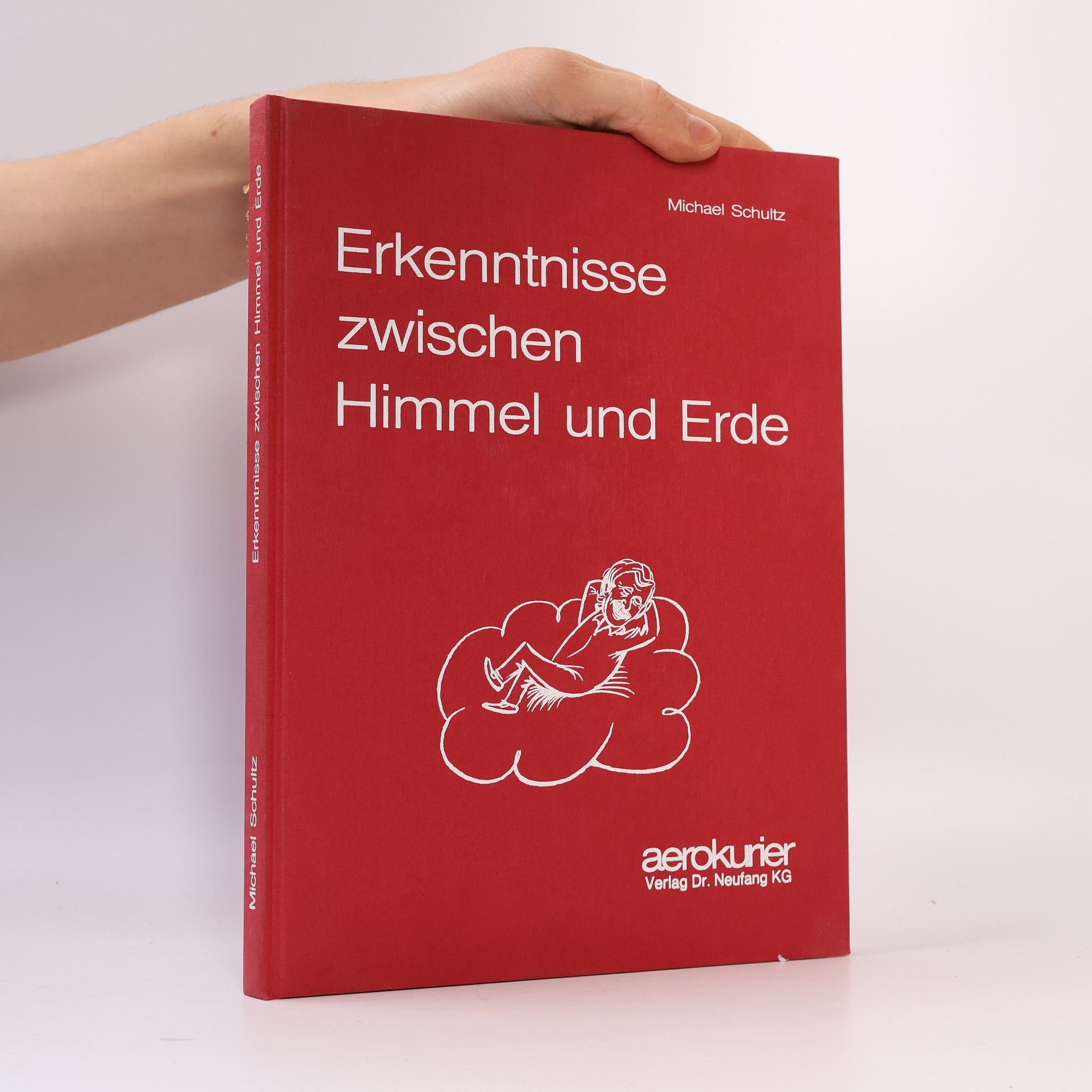 Michael Schultz Erkenntnisse zwischen Himmel und Erde