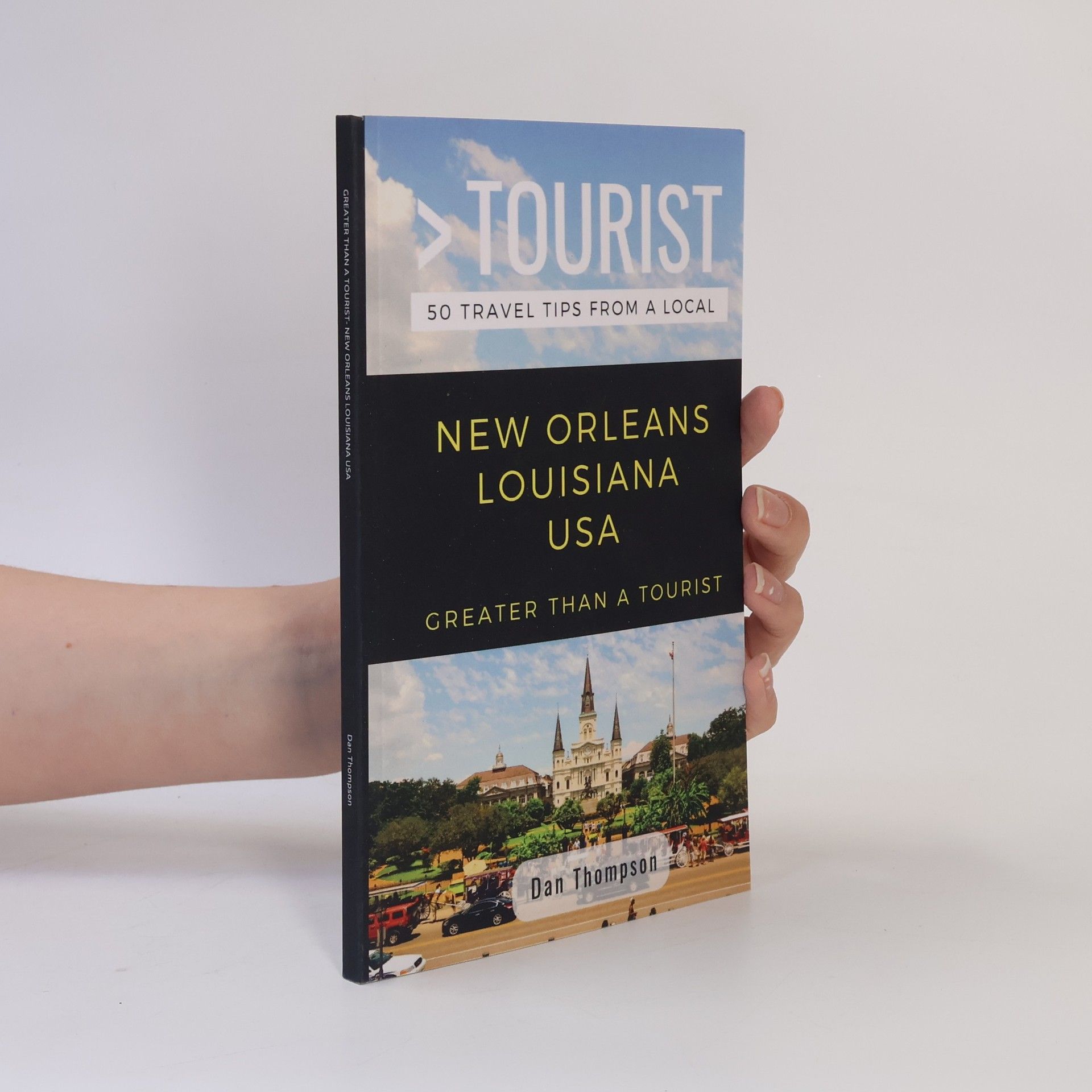 Dan Thompson Greater Than a Tourist- New Orleans Louisiana USA