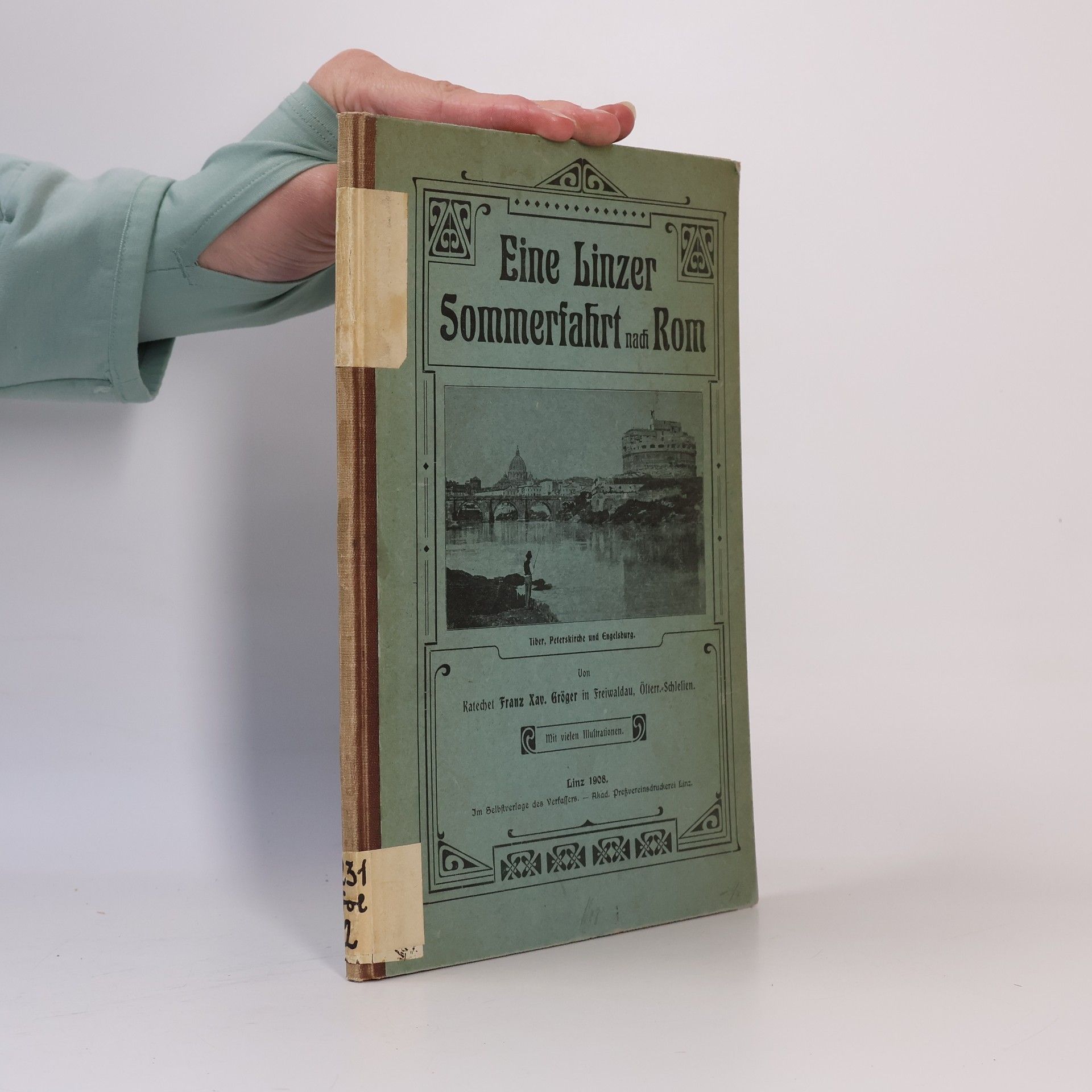 Franz Groger Eine Linzer Sommerfahrt nach Rom