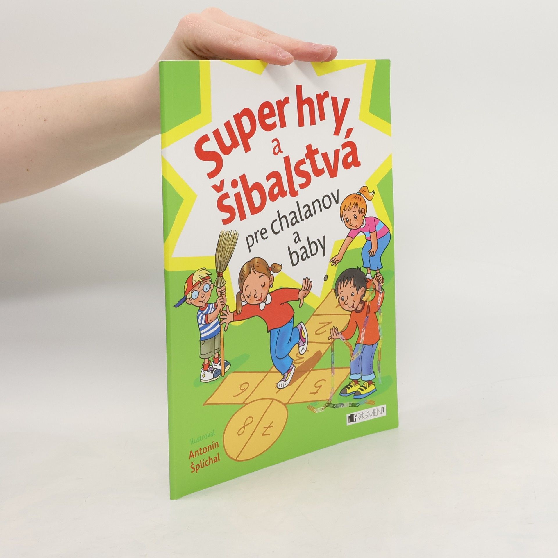 Super hry a šibalstvá pre chalanov a baby