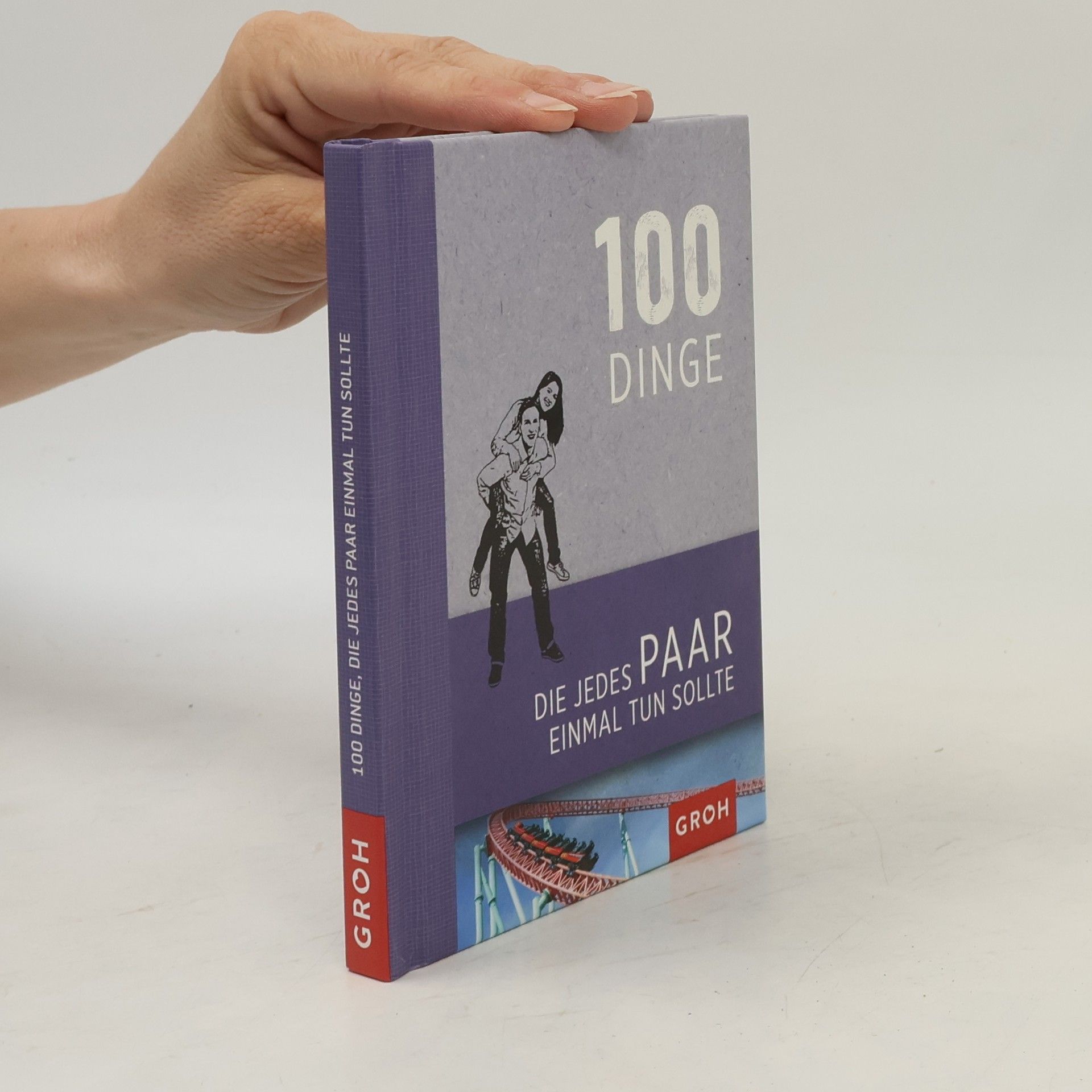 Paulina Palomino 100 Dinge, die jedes Paar einmal tun sollte