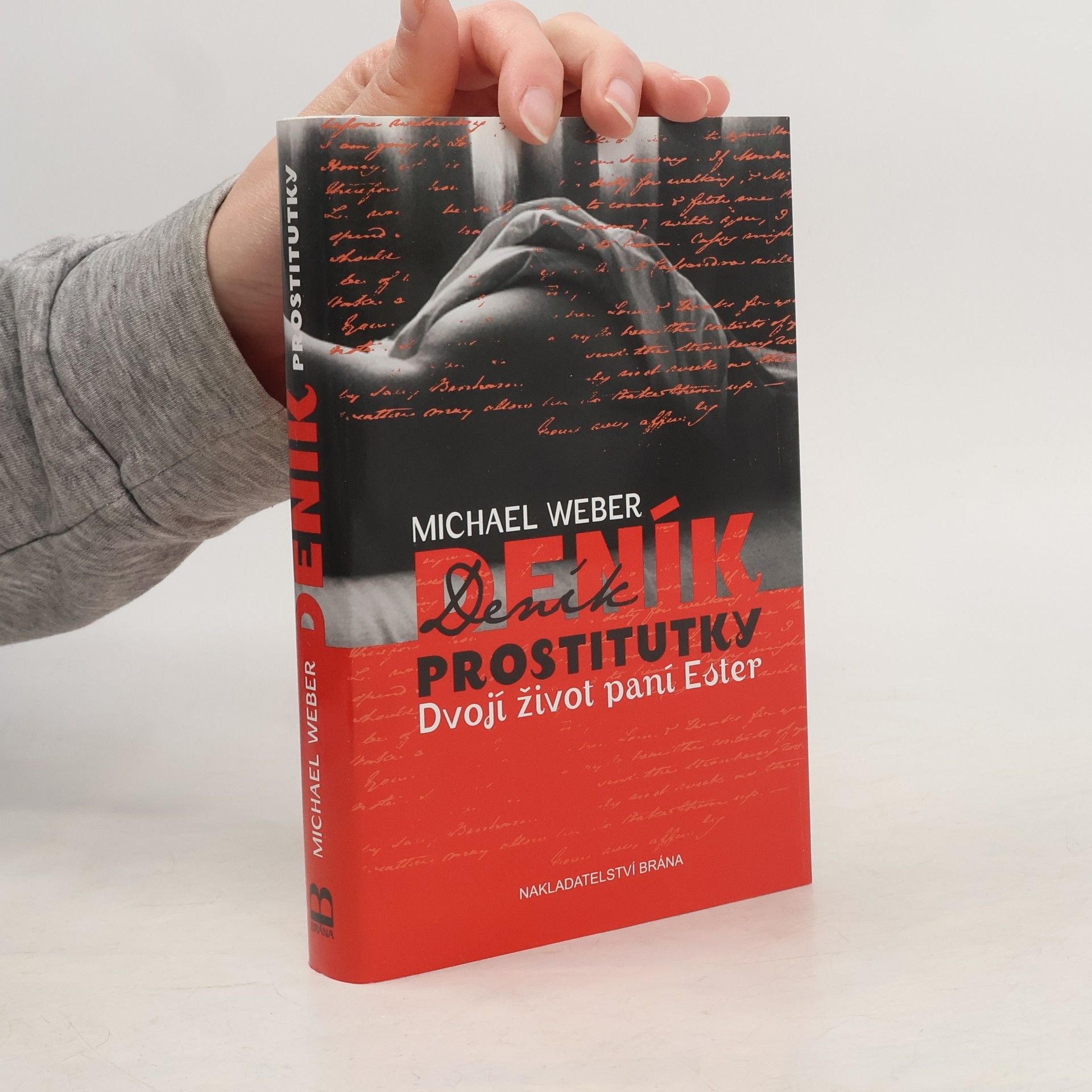 Michael Weber Deník prostitutky: Dvojí život paní Ester