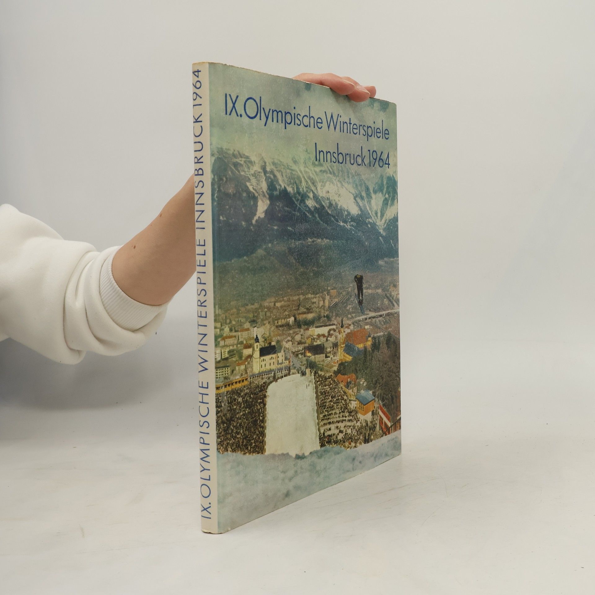 Collectif d'auteurs IX. Olympische Winterspiele Innsbruck 1964