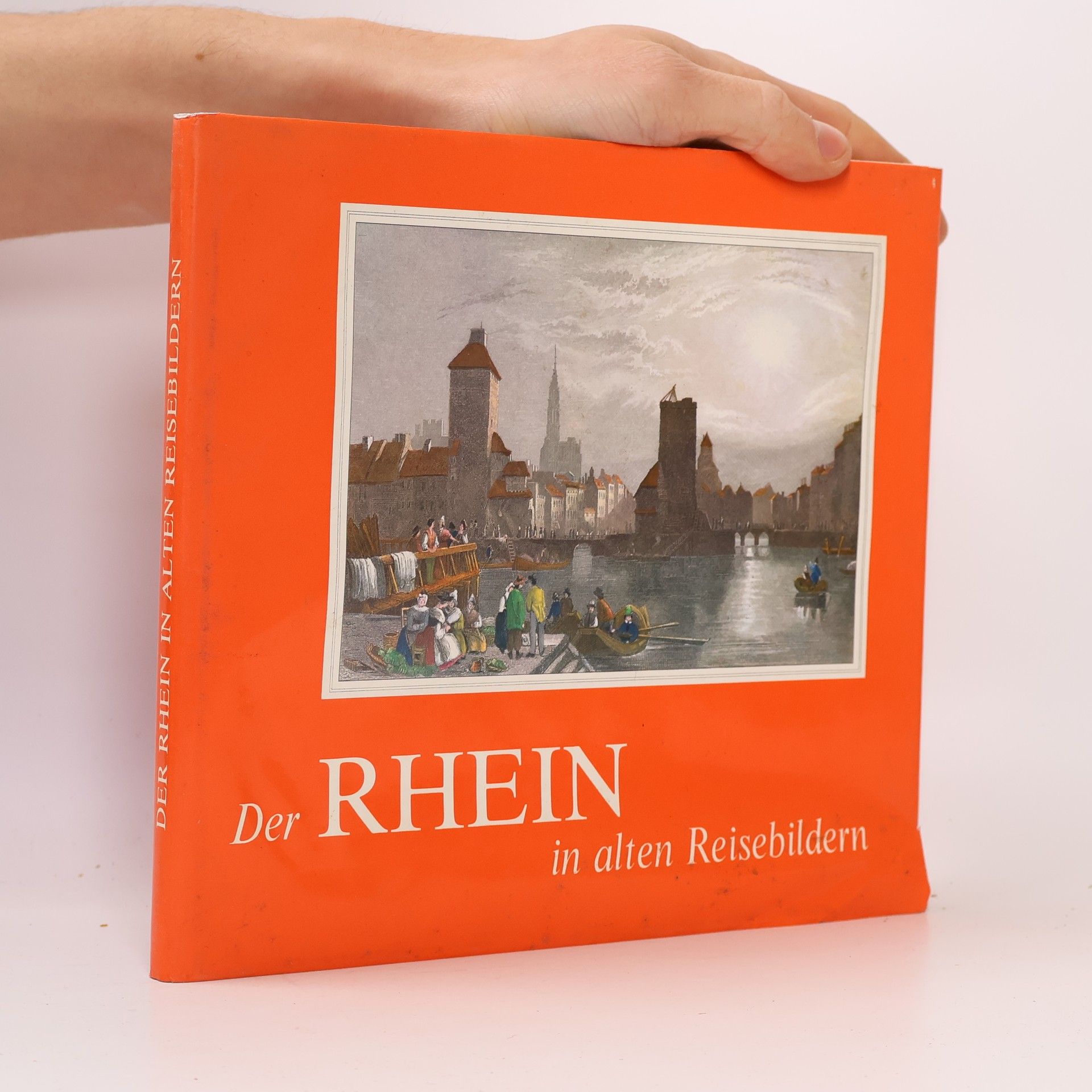 Maria Schlandt Der Rhein in alten Reisebildern