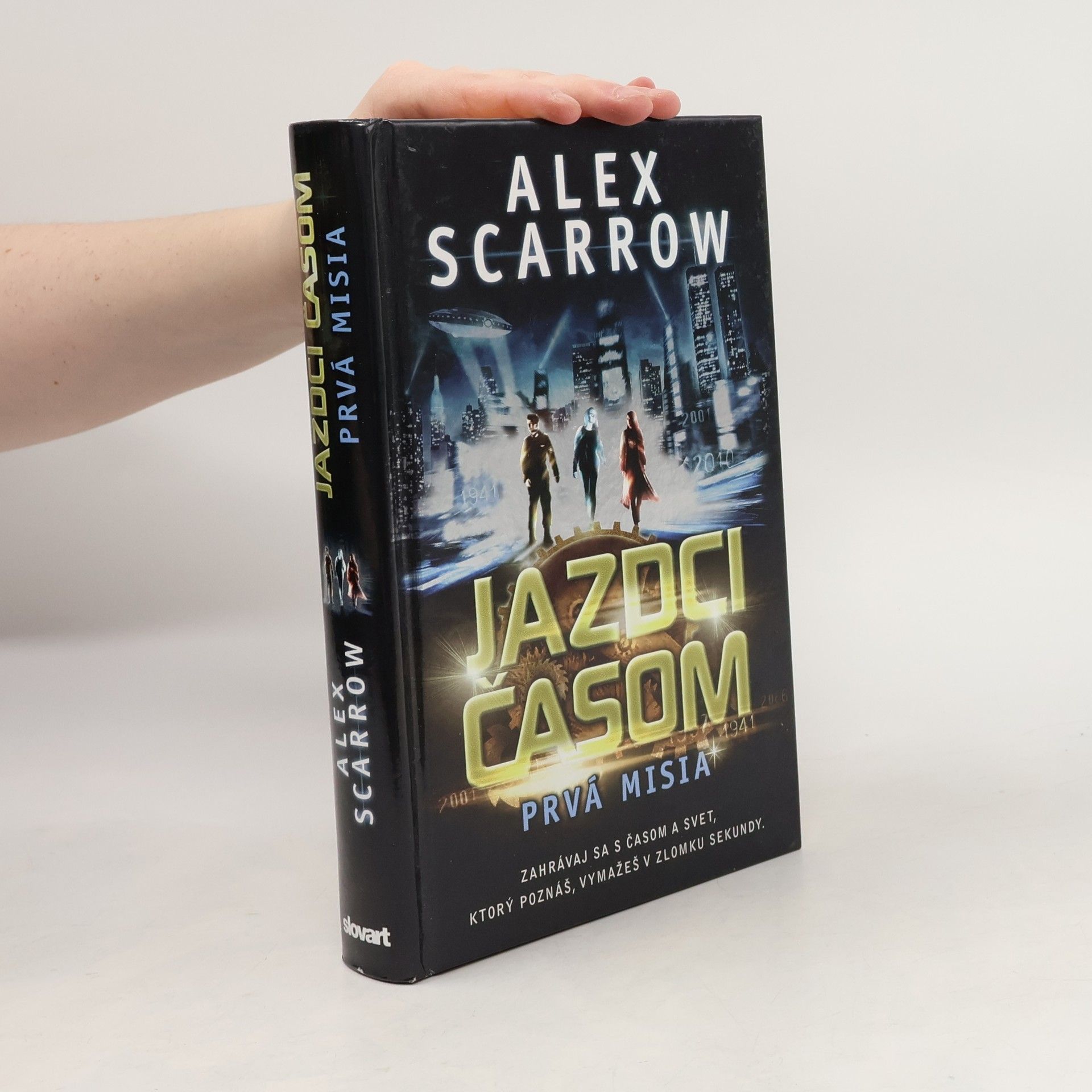 Alex Scarrow Jazdci časom: Prvá misia