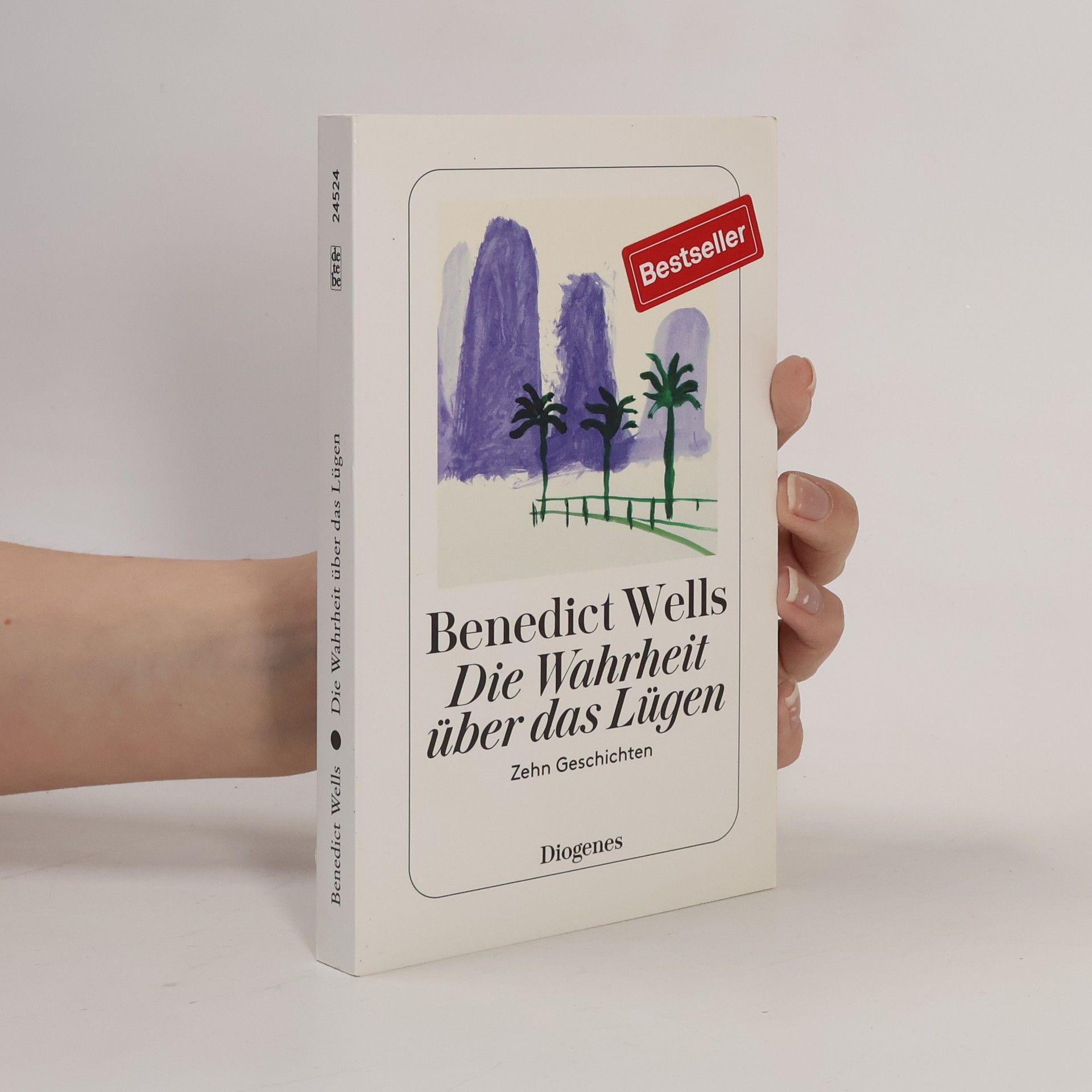 Benedict Wells Die Wahrheit über das Lügen