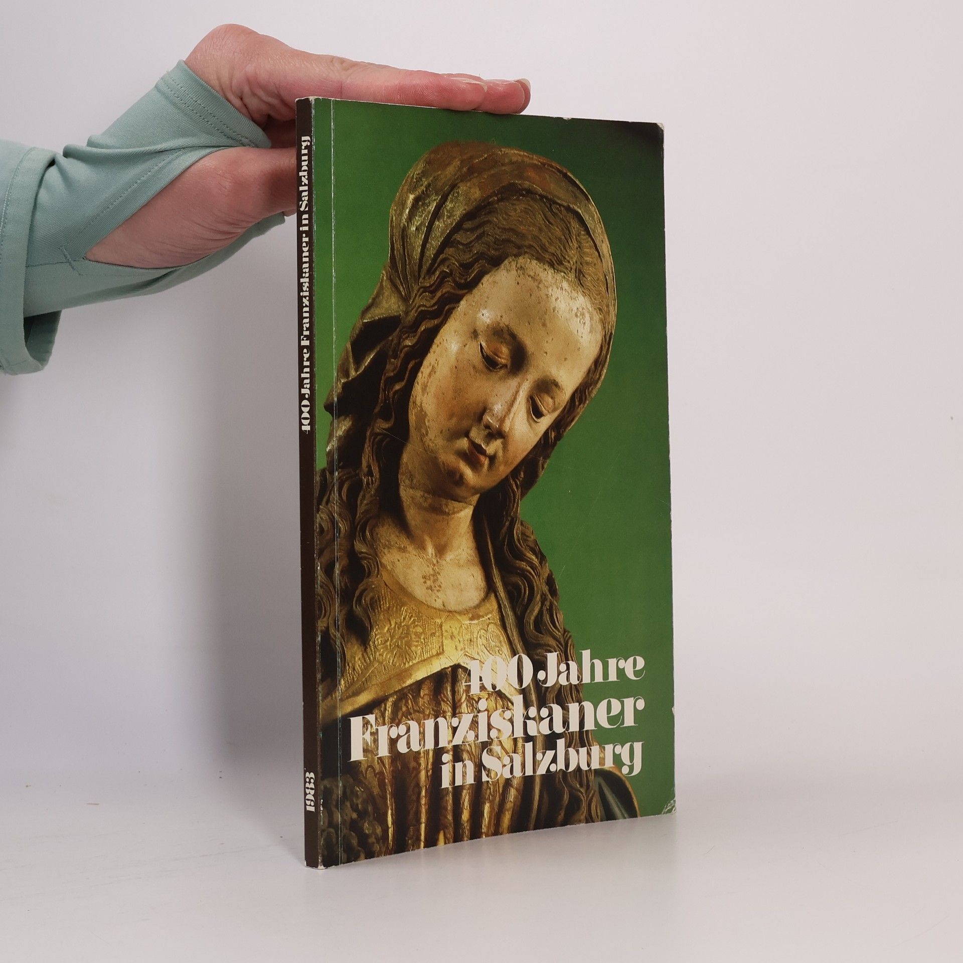 Autorenkollektiv 400 Jahre Franziskaner in Salzburg