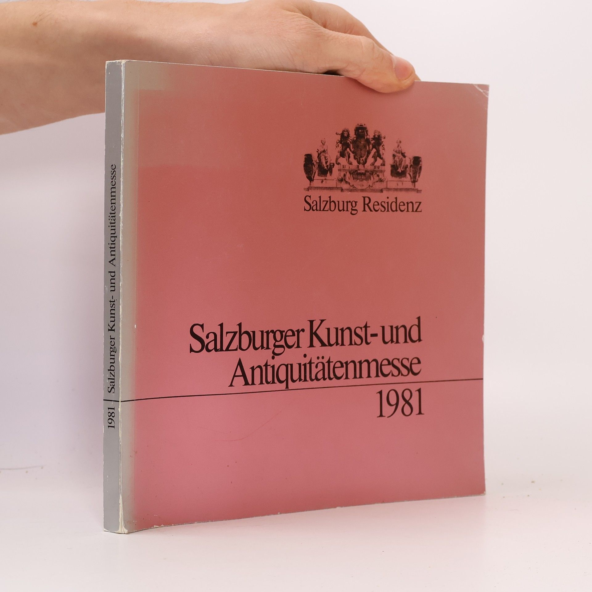 Kolektiv autorů Salzburger Kunst-und Antiquitätenmesse 1981