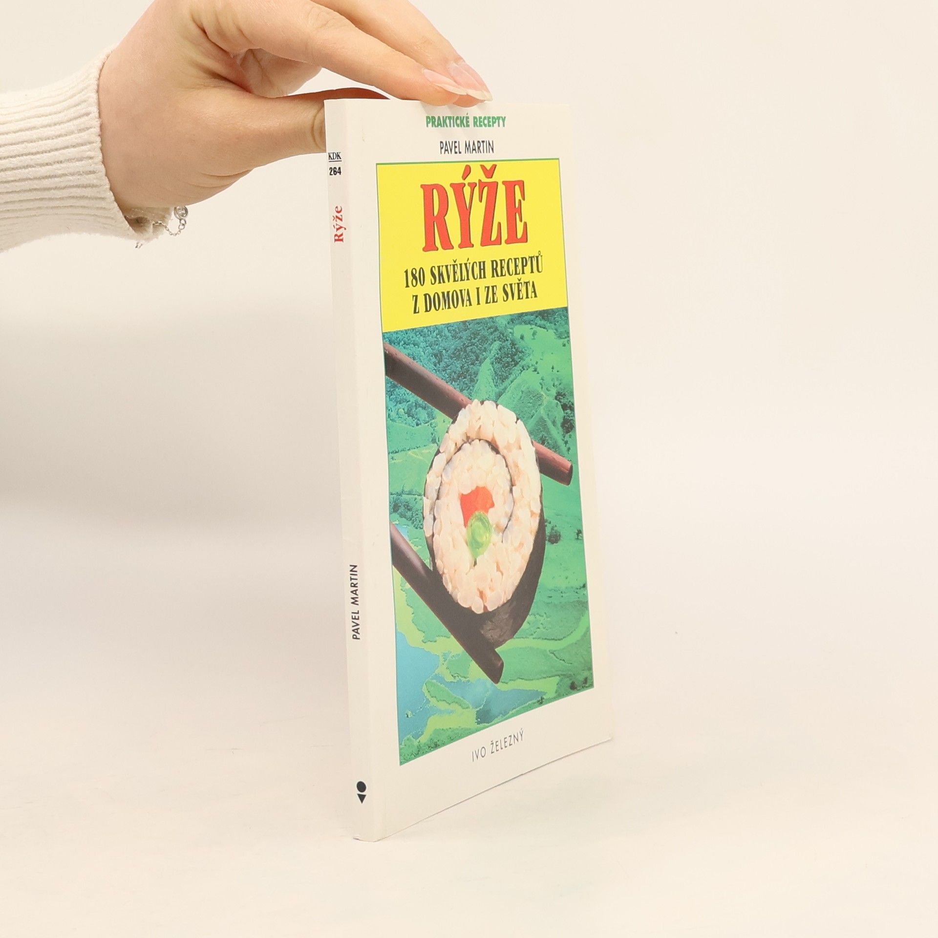 Pavel Martin Rýže : 180 skvělých receptů z domova i ze světa