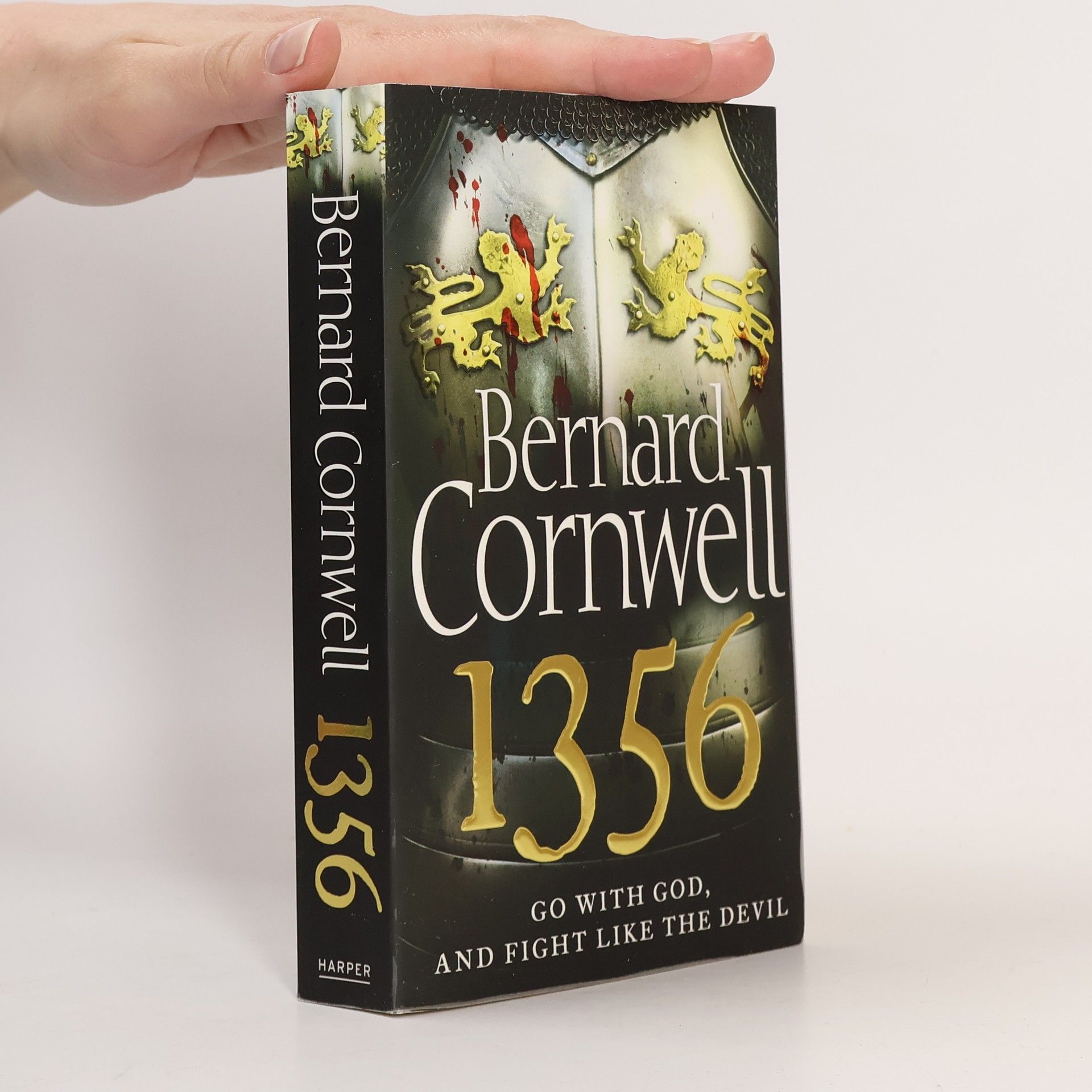 Bernard Cornwell 1356. Go with God and Fight Like the Devil