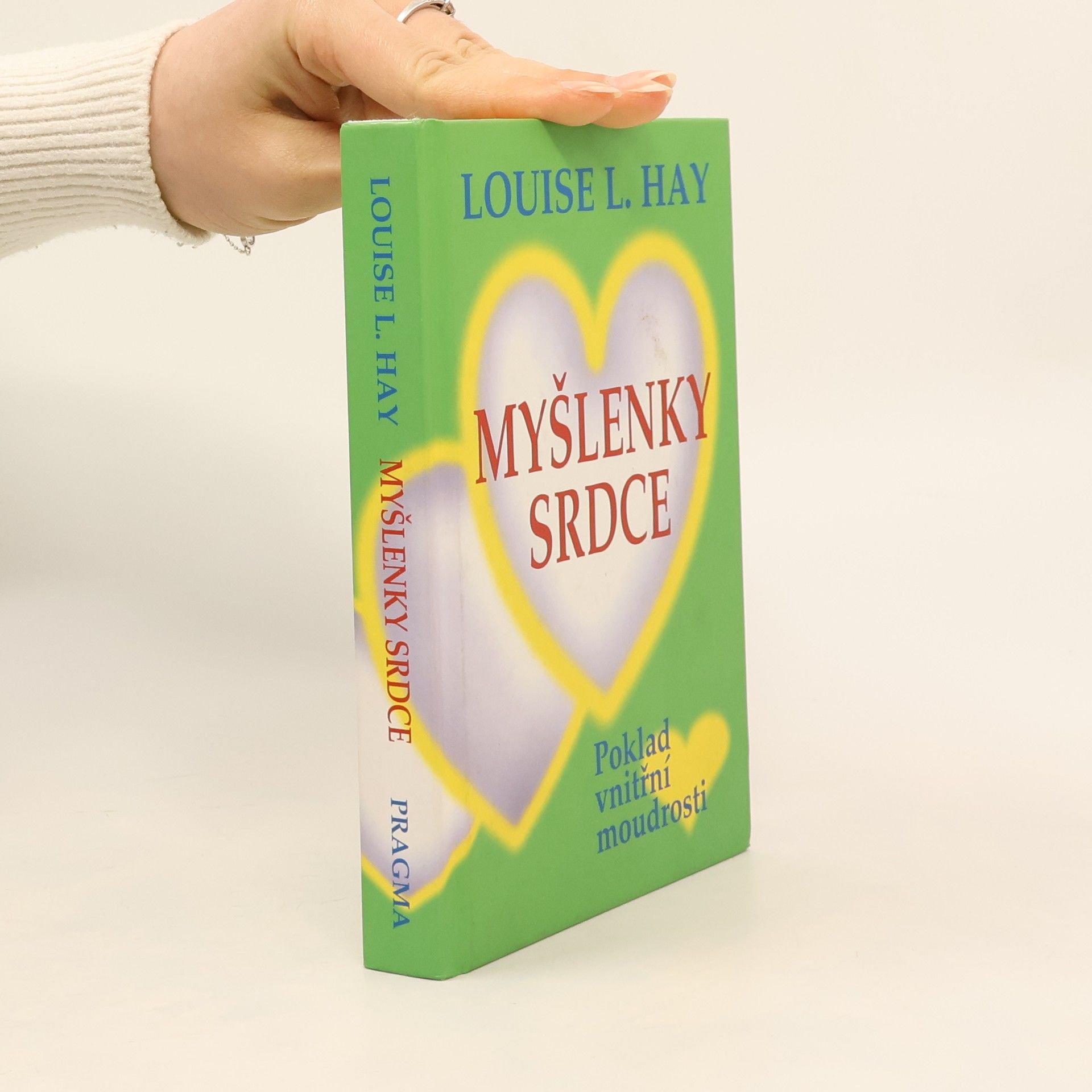 Louise Lynn Hay Myšlenky srdce