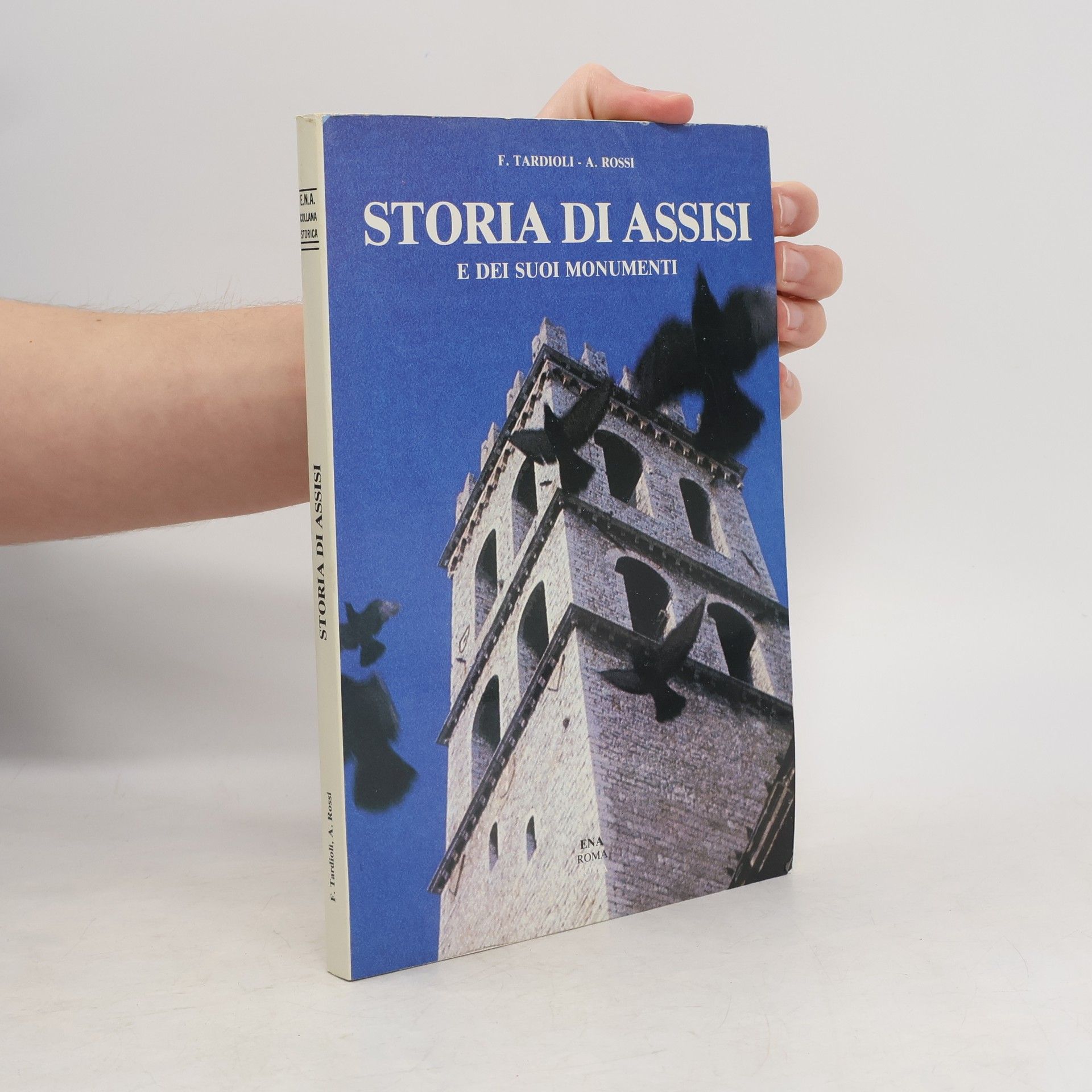 F. Tardioli Storia di Assisi e dei suoi monumenti