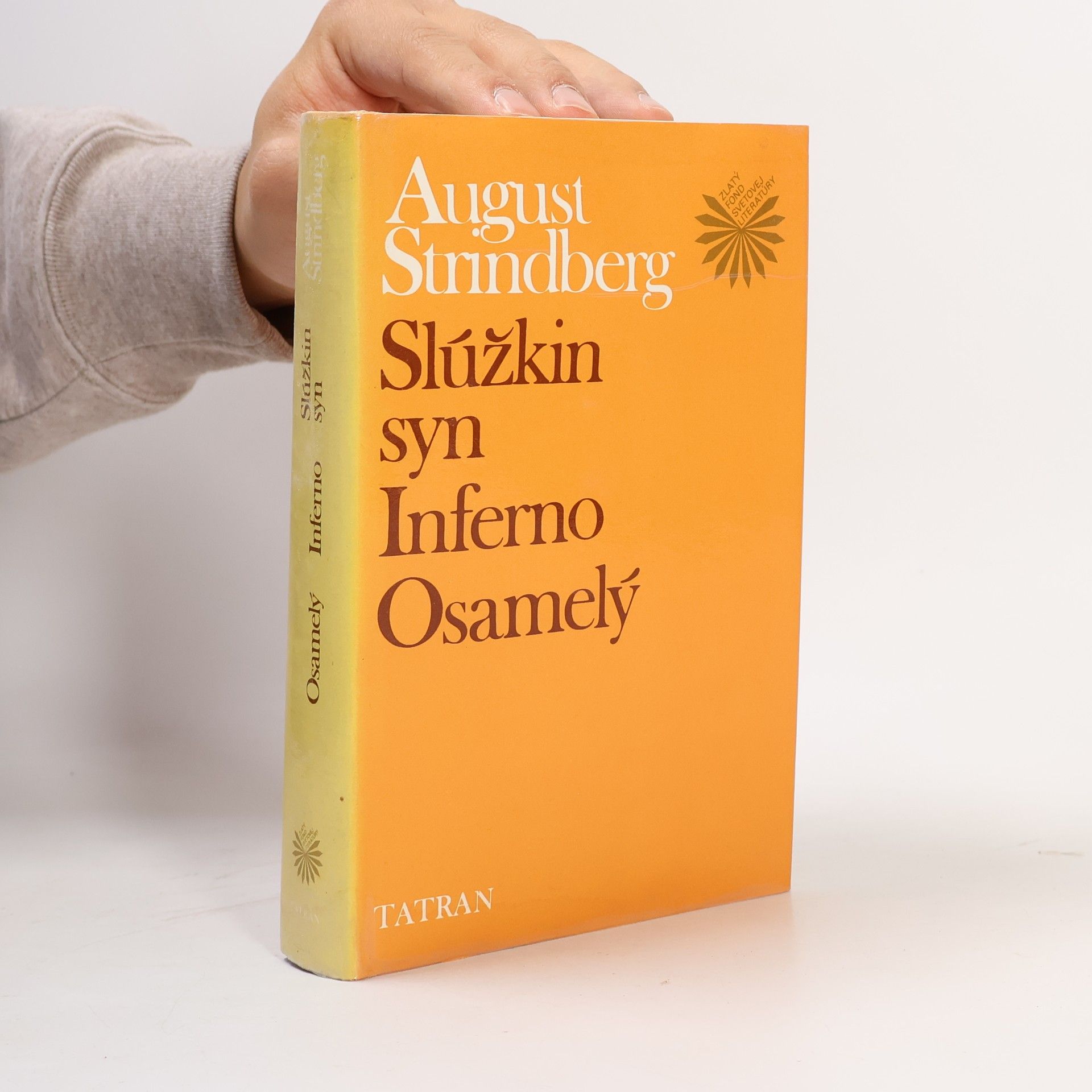 August Strindberg Slúžkin syn. Inferno. Osamelý