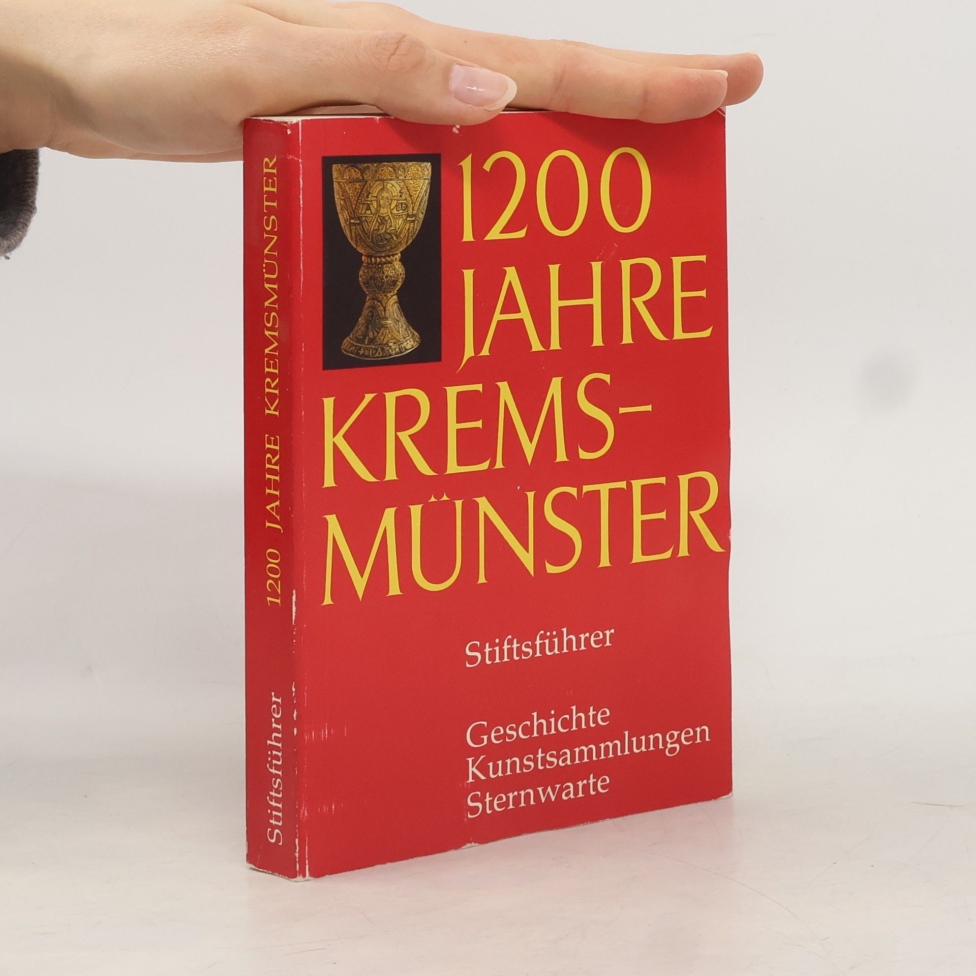 Herbert Friedl 1200 Jahre Kremsmünster. Stiftsführer