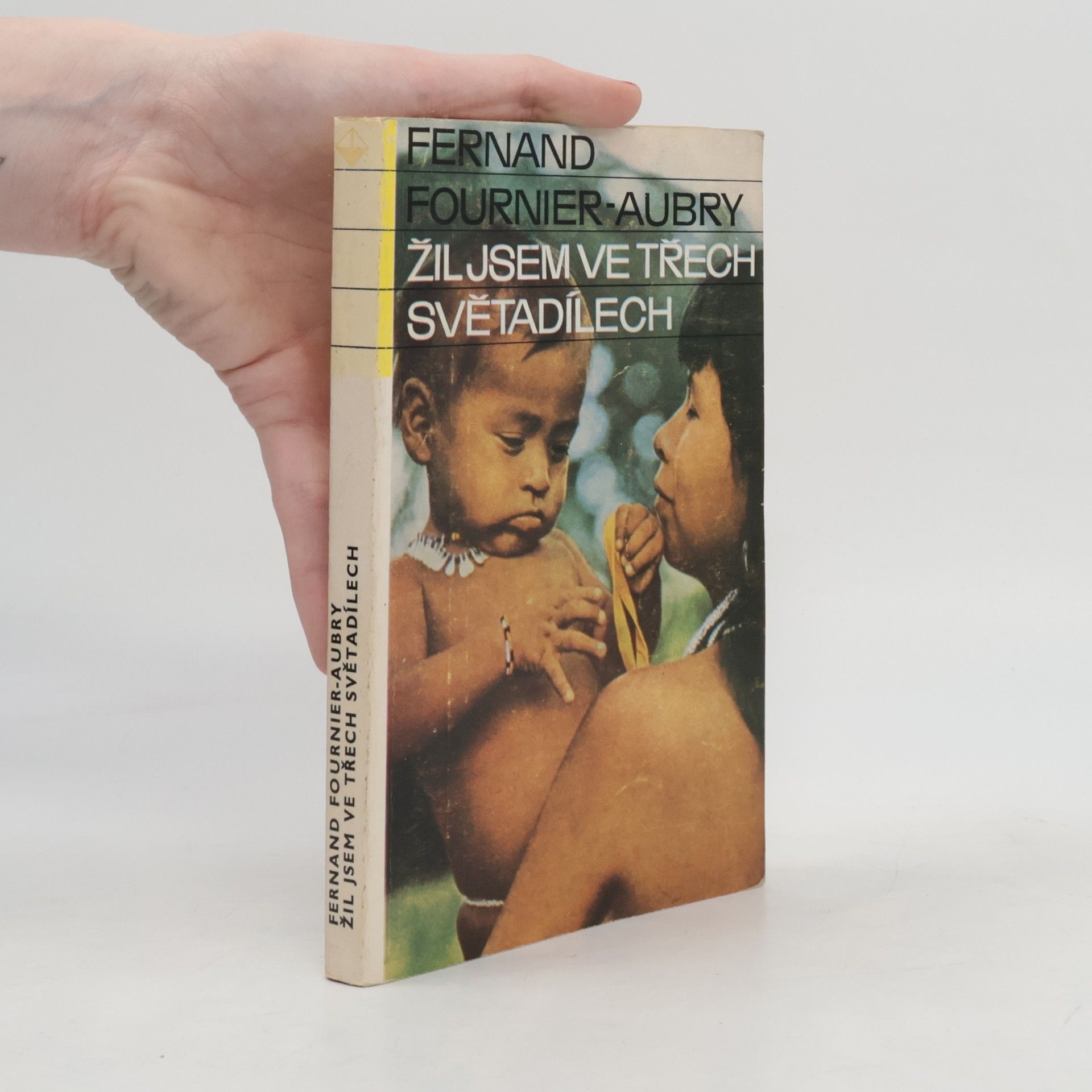 Fernand FournierAubry Žil jsem ve třech světadílech