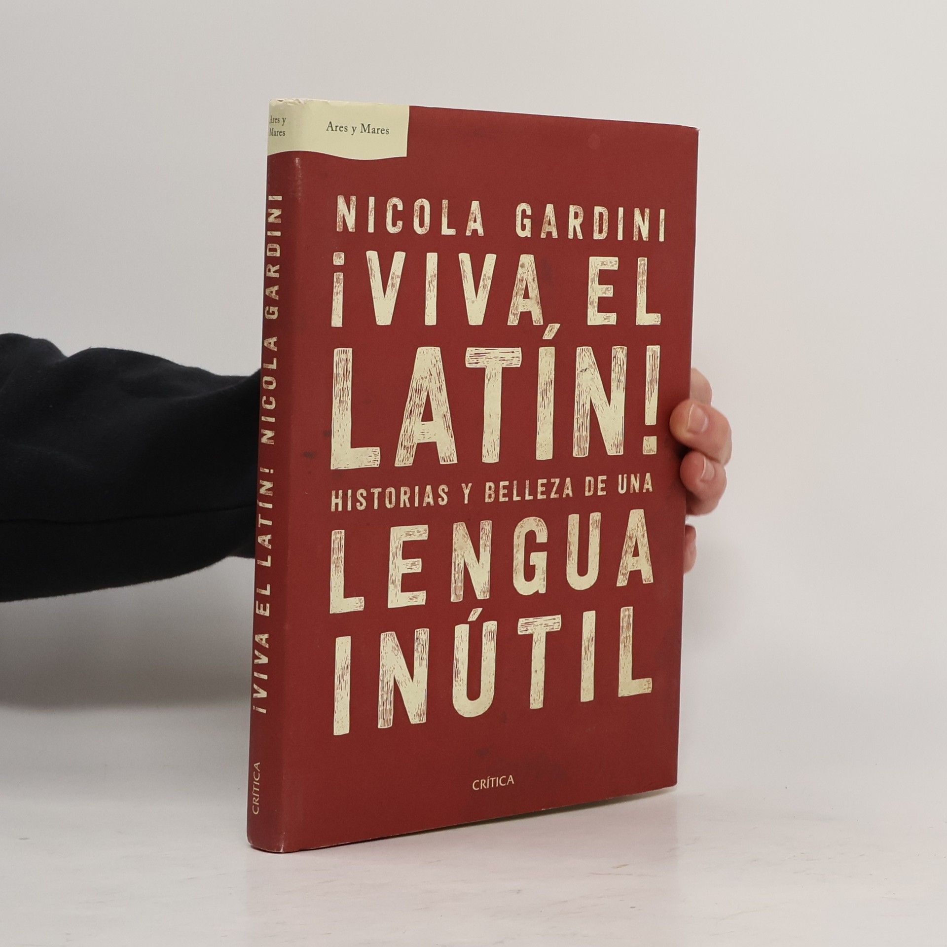 Nicola Gardini Ares y Mares: ¡Viva el latín!