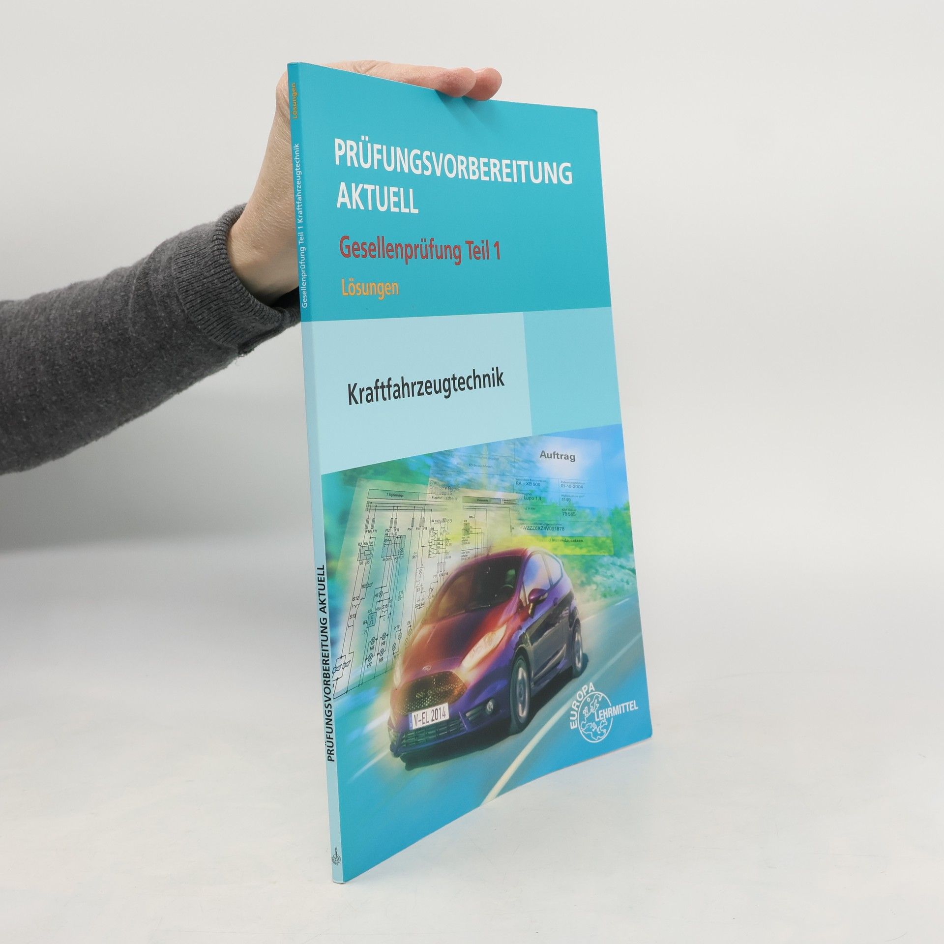 Rolf Gscheidle Prüfungsvorbereitung aktuell Gesellenprüfung Teil 1 Kraftfahrzeugtechnik + Lösungen