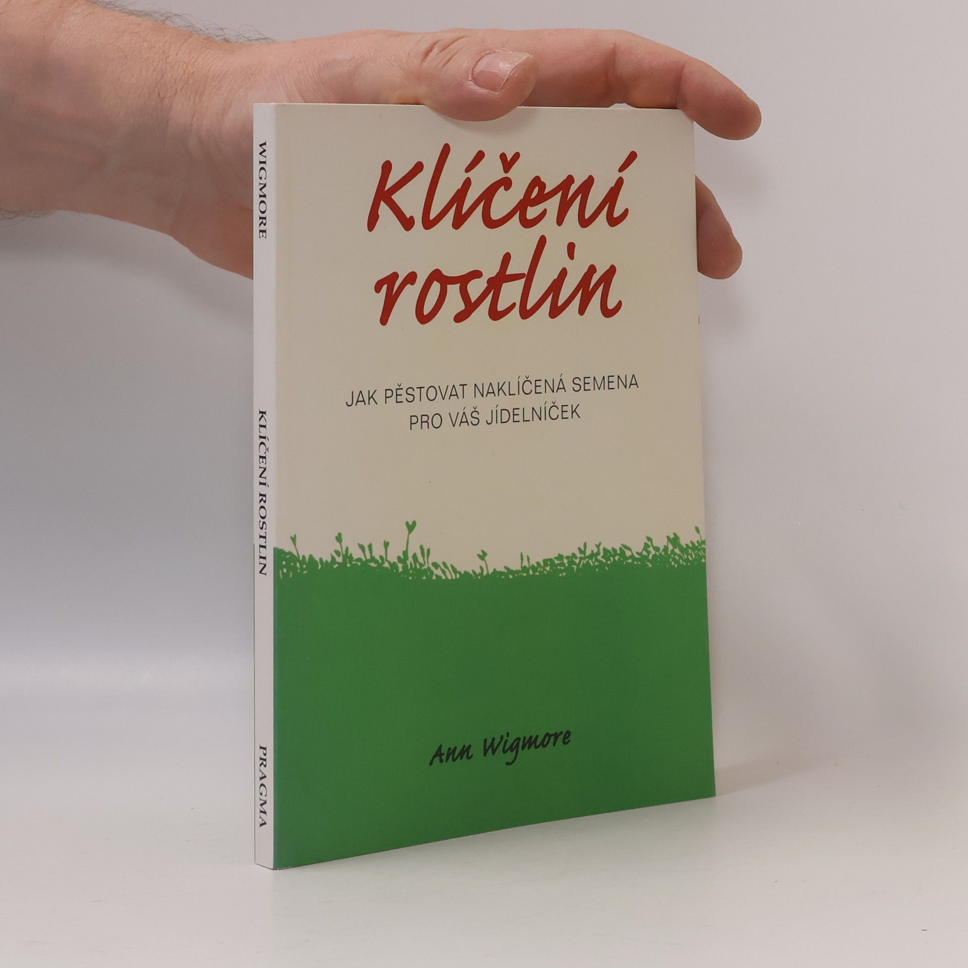 Ann Wigmore Klíčení rostlin