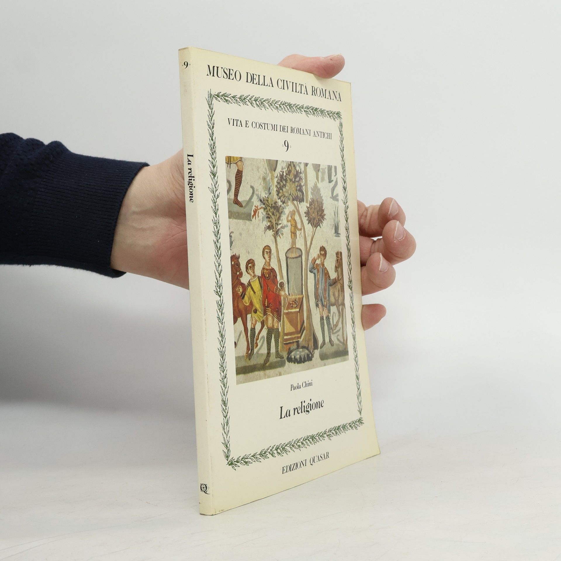 Paola Chini Vita e costumi dei romani antichi - 9: La religione