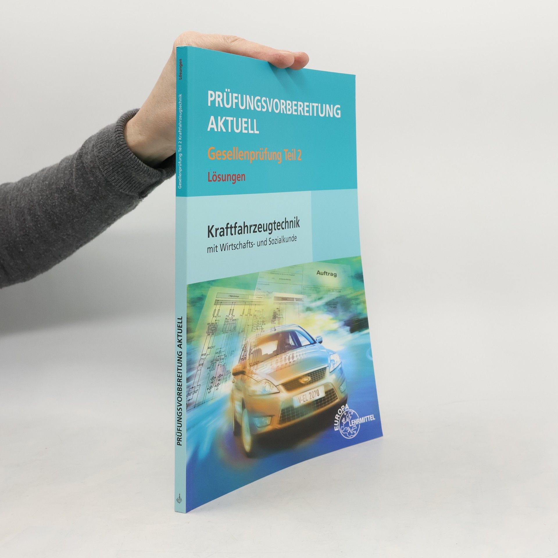 Collectif d'auteurs Prüfungsvorbereitung aktuell Gesellenprüfung ... Kraftfahrzeugtechnik