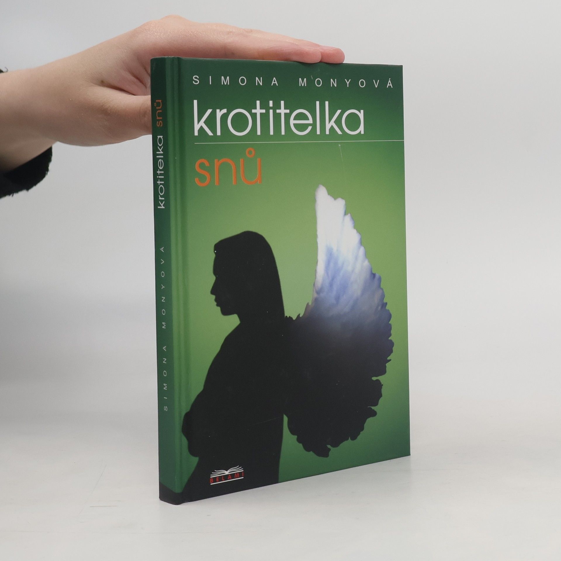 Simona Monyová Krotitelka snů