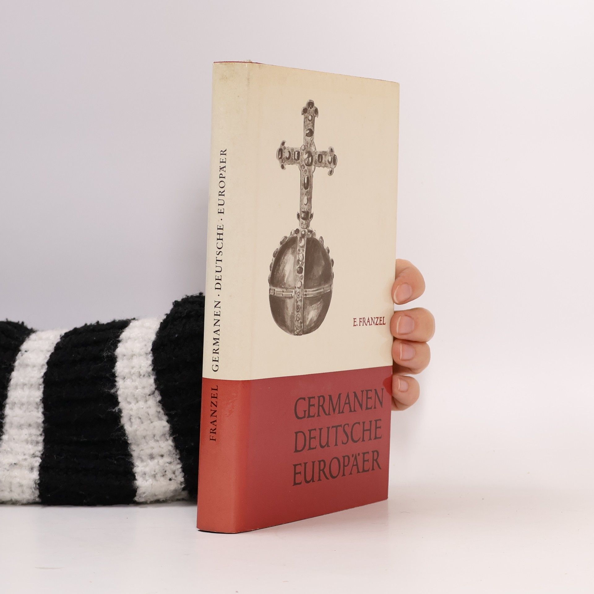 E. Franzel Germanen. Deutsche Europäer