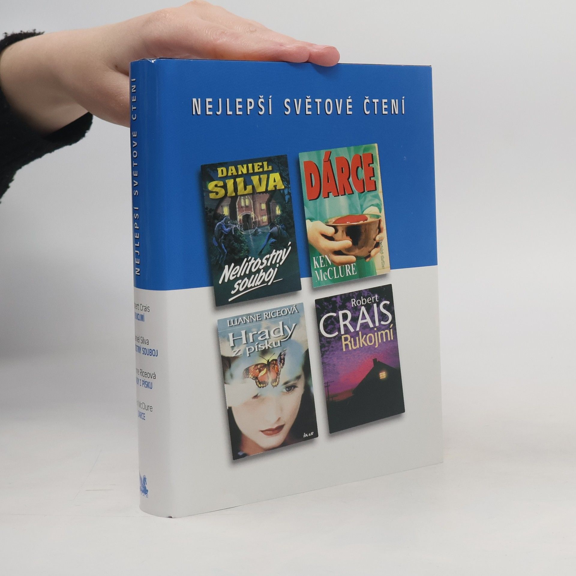 Robert Crais Nejlepší světové čtení. Rukojmí. Nelítostný souboj. Hrady z písku. Dárce
