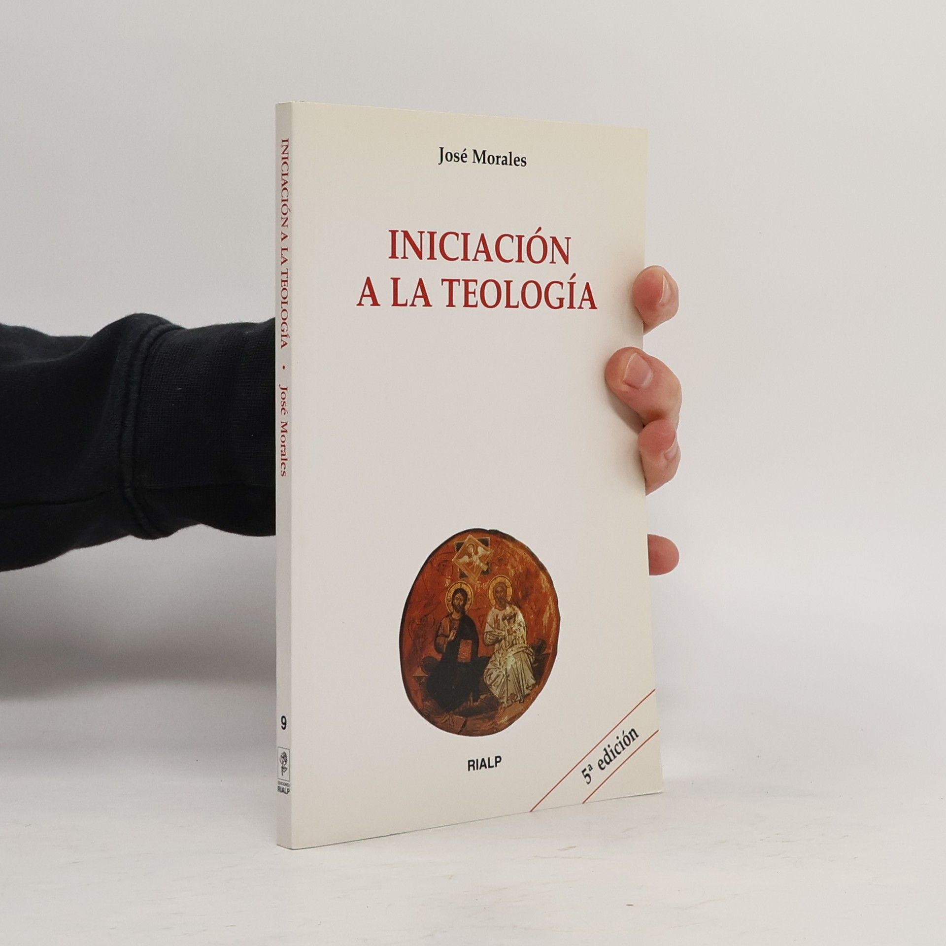 José Morales Marín Iniciación a la Teología - 5ª edición