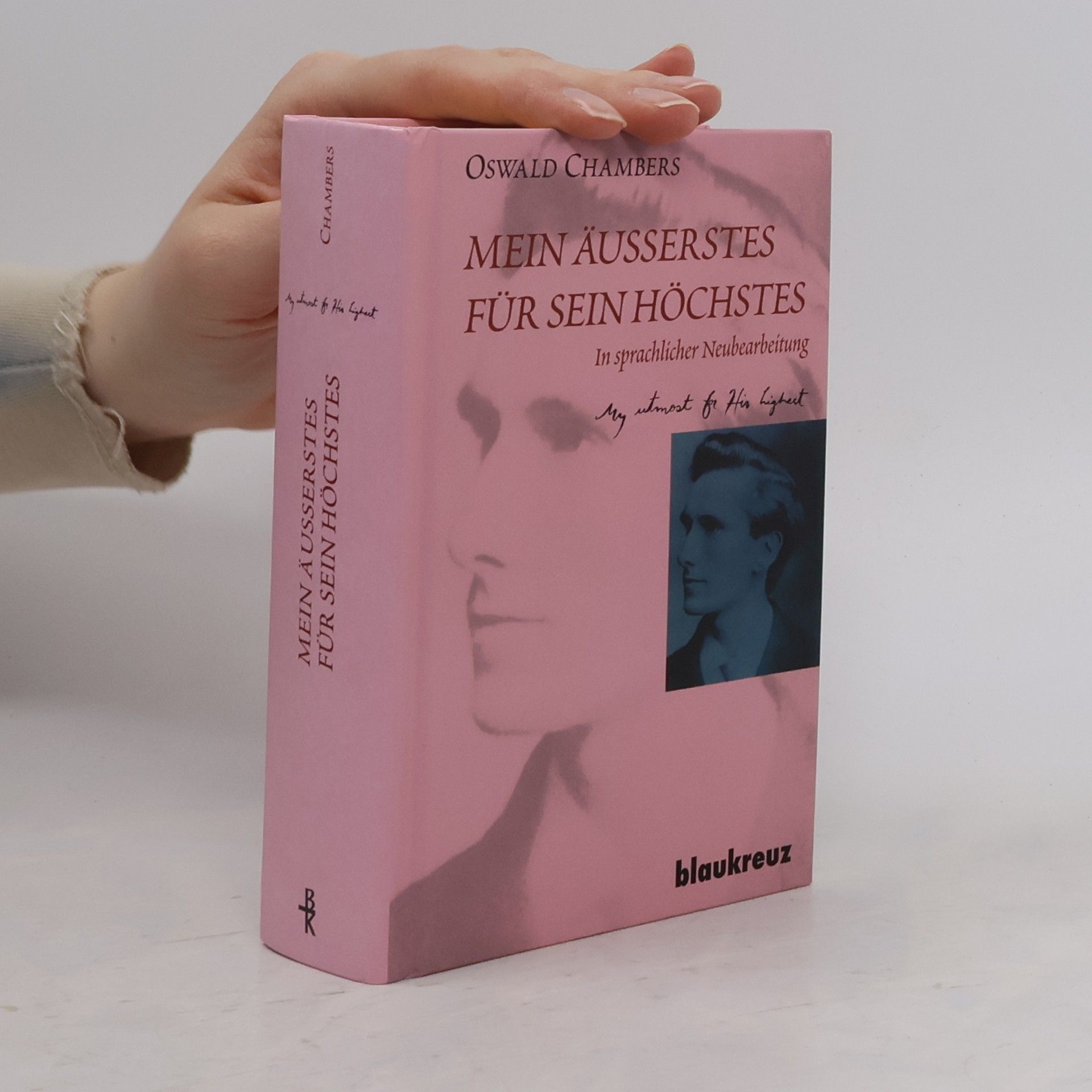 Oswald Chambers Mein Äusserstes für Sein Höchstes