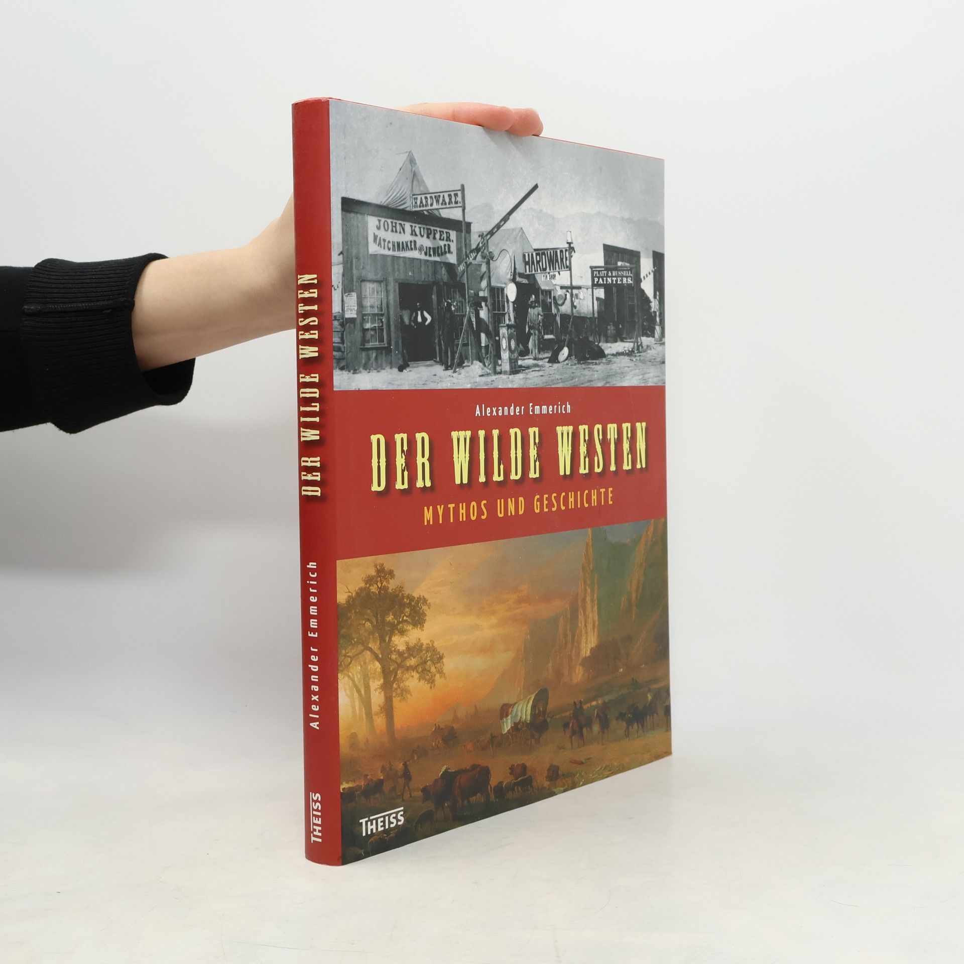 Alexander Emmerich Der Wilde Westen