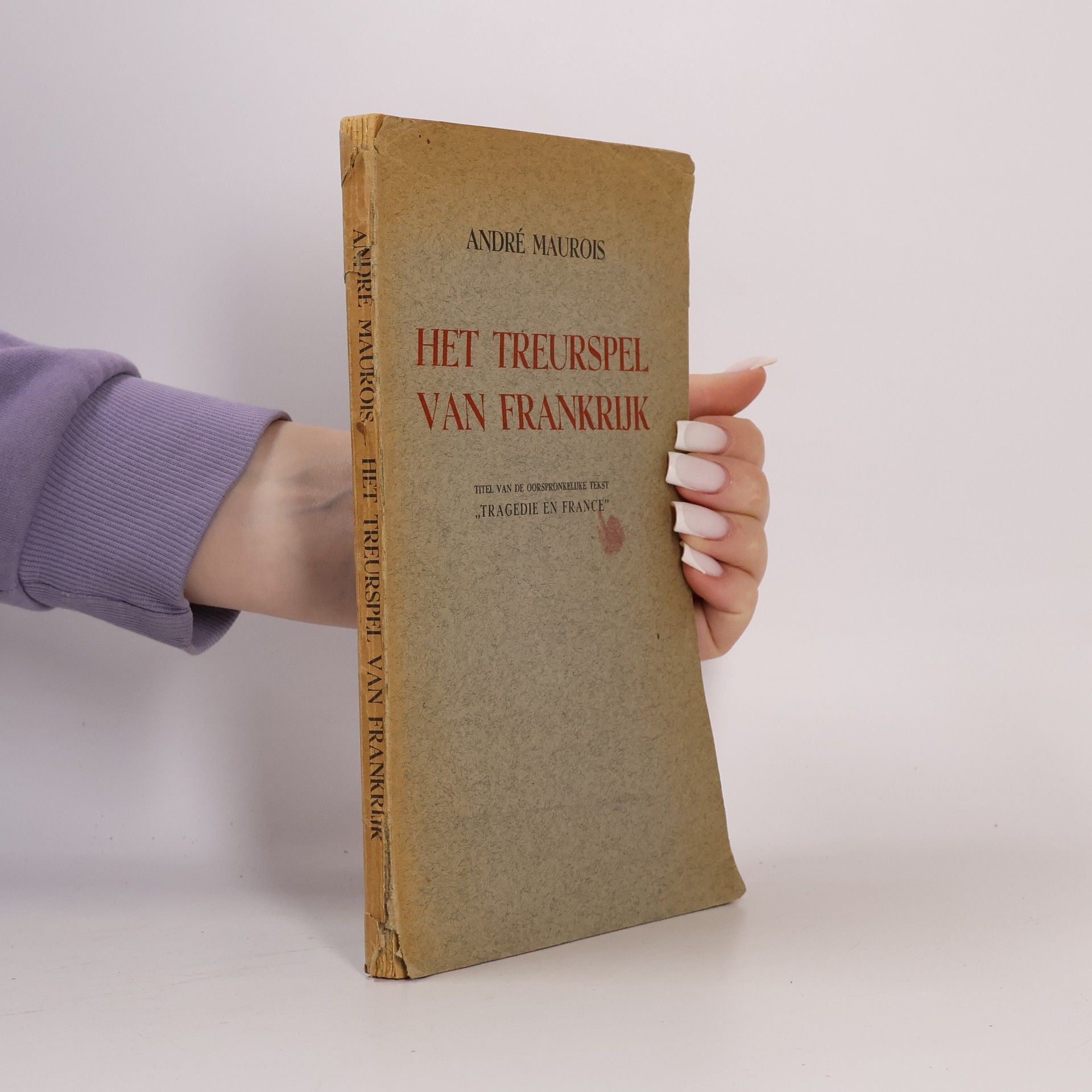 André Maurois Het treurspel van Frankrijk