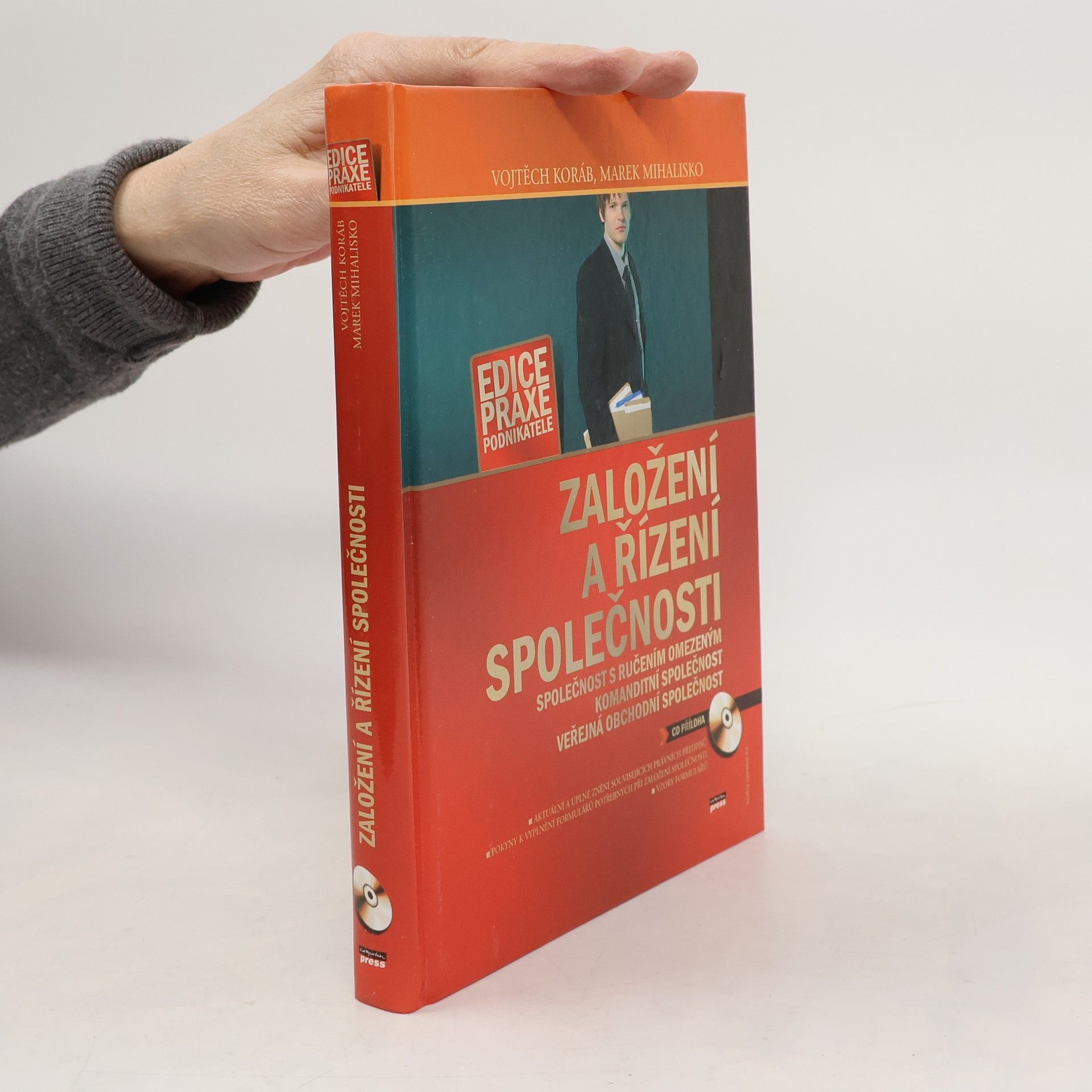 Marek Mihalisko Založení a řízení společnosti : společnost s ručením omezeným, komanditní společnost, veřejná obchodní společnost