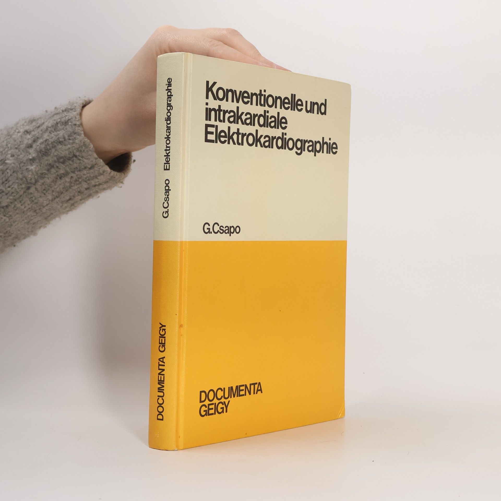 G. Csapo Konventionelle und intrakardiale Elektrokardiographie