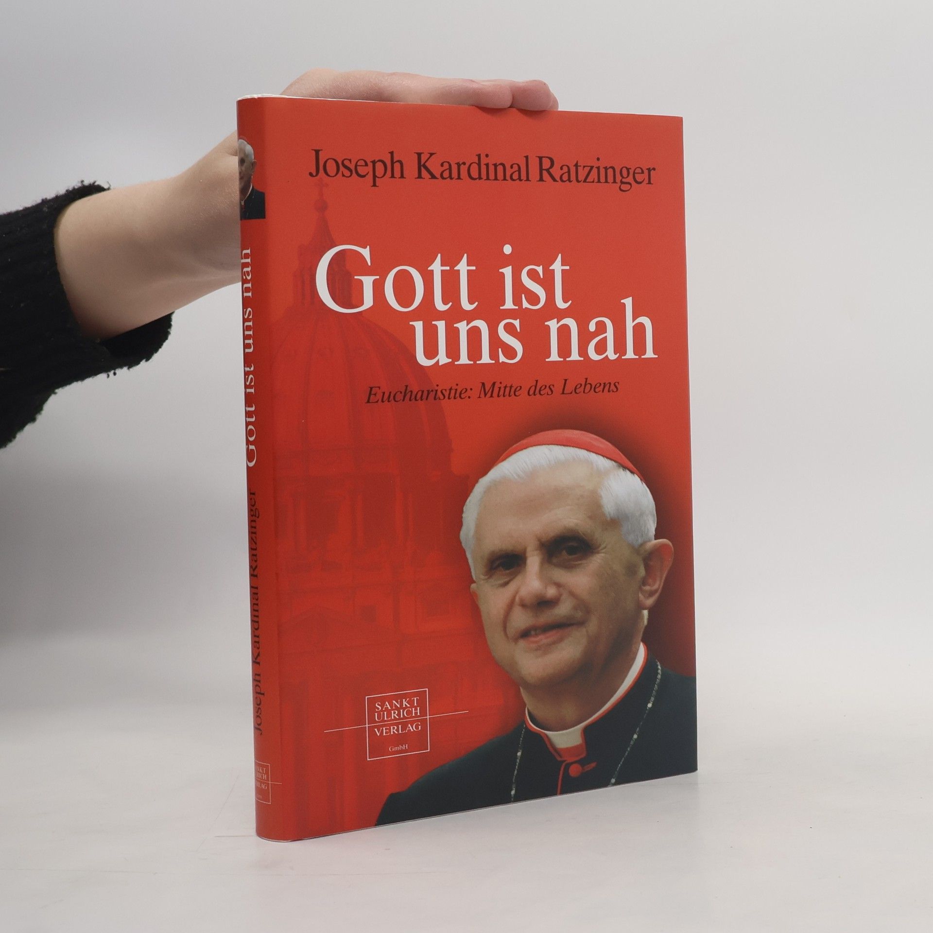 Joseph Ratzinger Gott ist uns nah