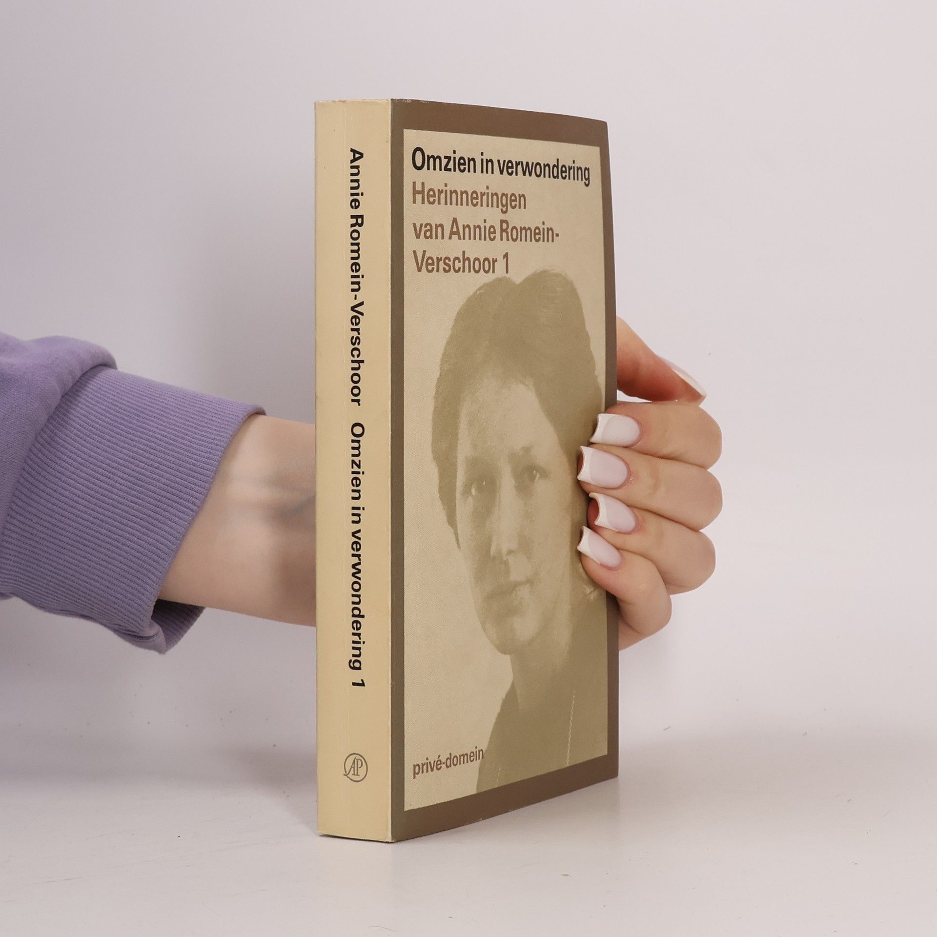 Annie Romein-Verschoor Privé-domein - 1: Omzien in verwondering