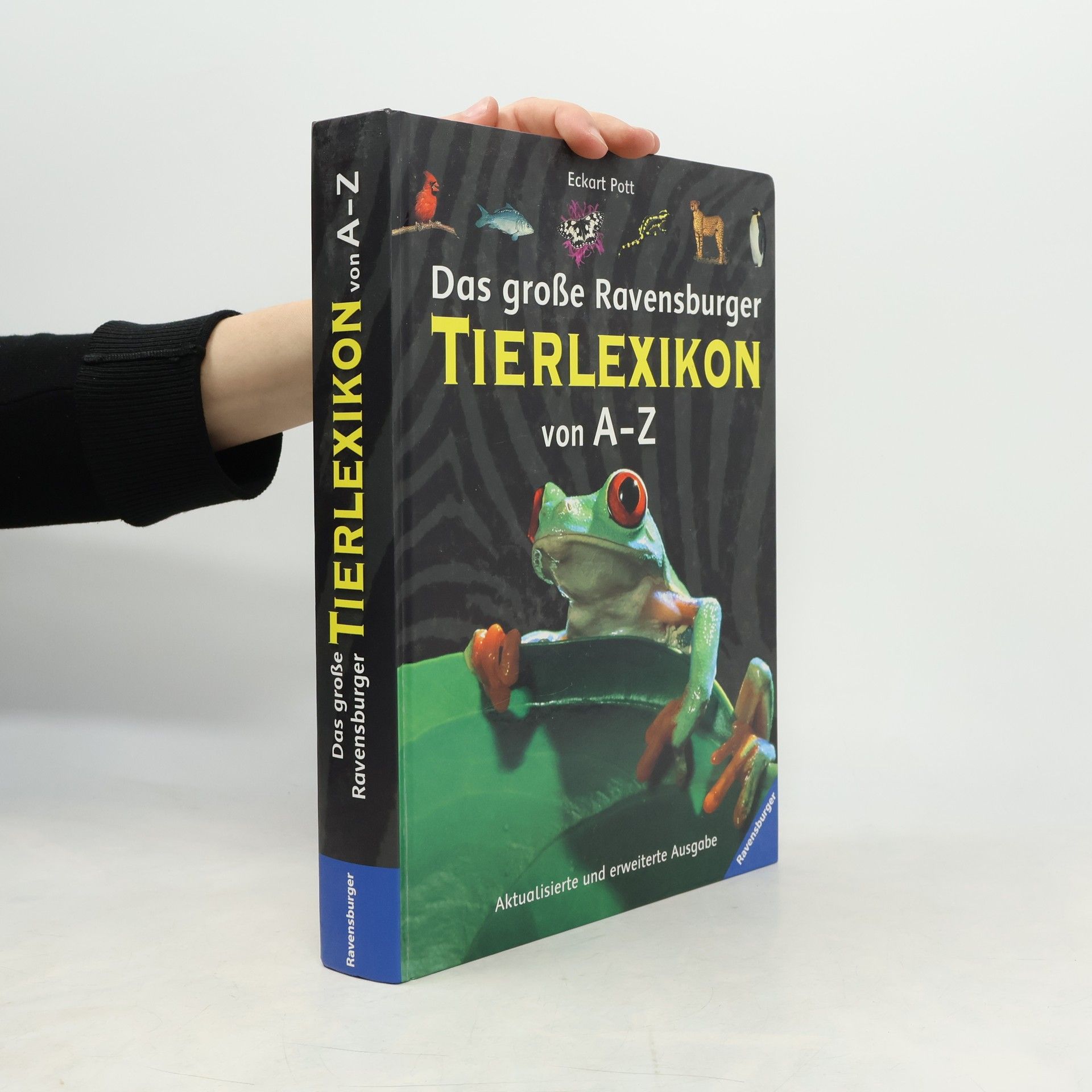 Eckart Pott Das große Ravensburger Tierlexikon von A - Z