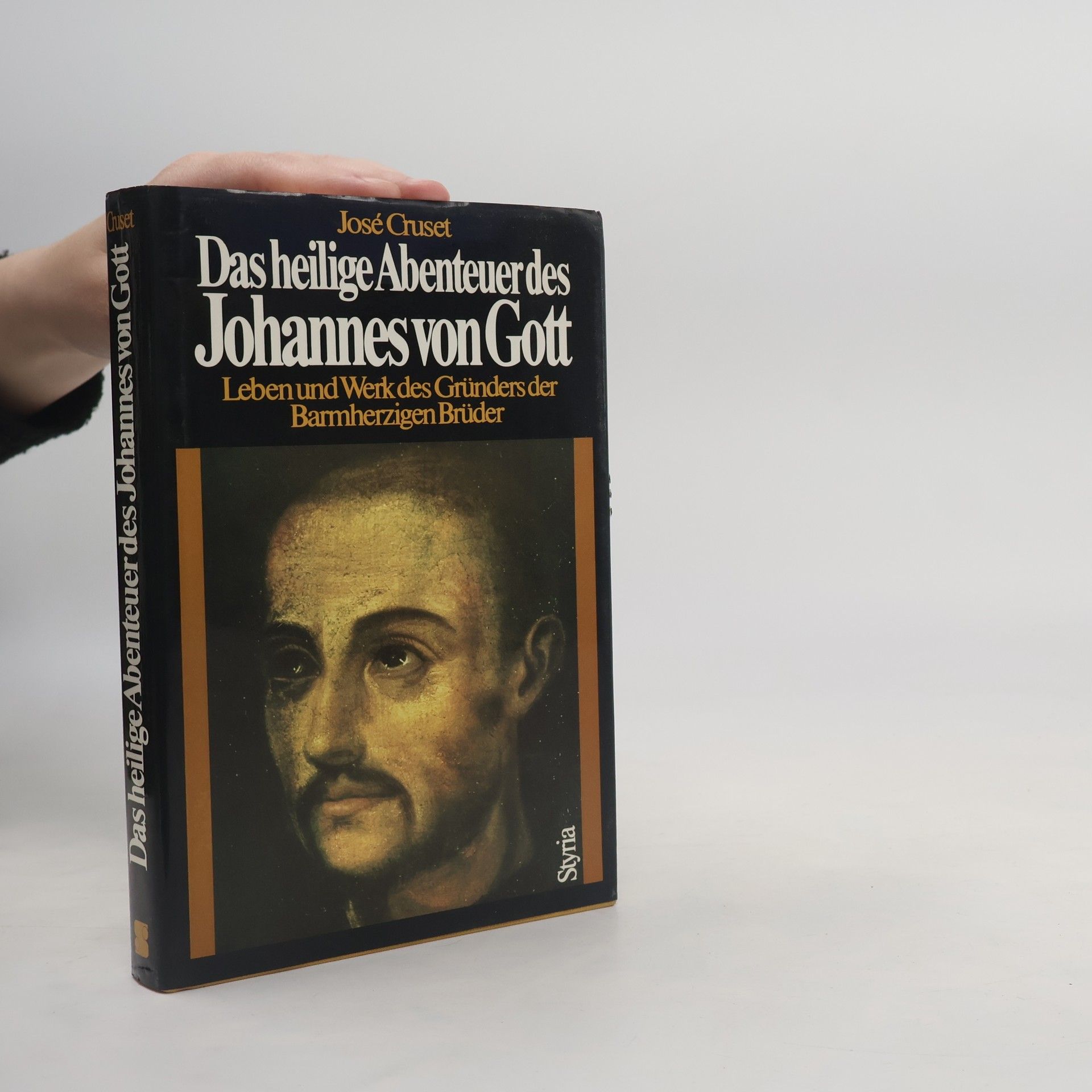 Jose Cruset Das heilige Abenteuer des Johannes von Gott