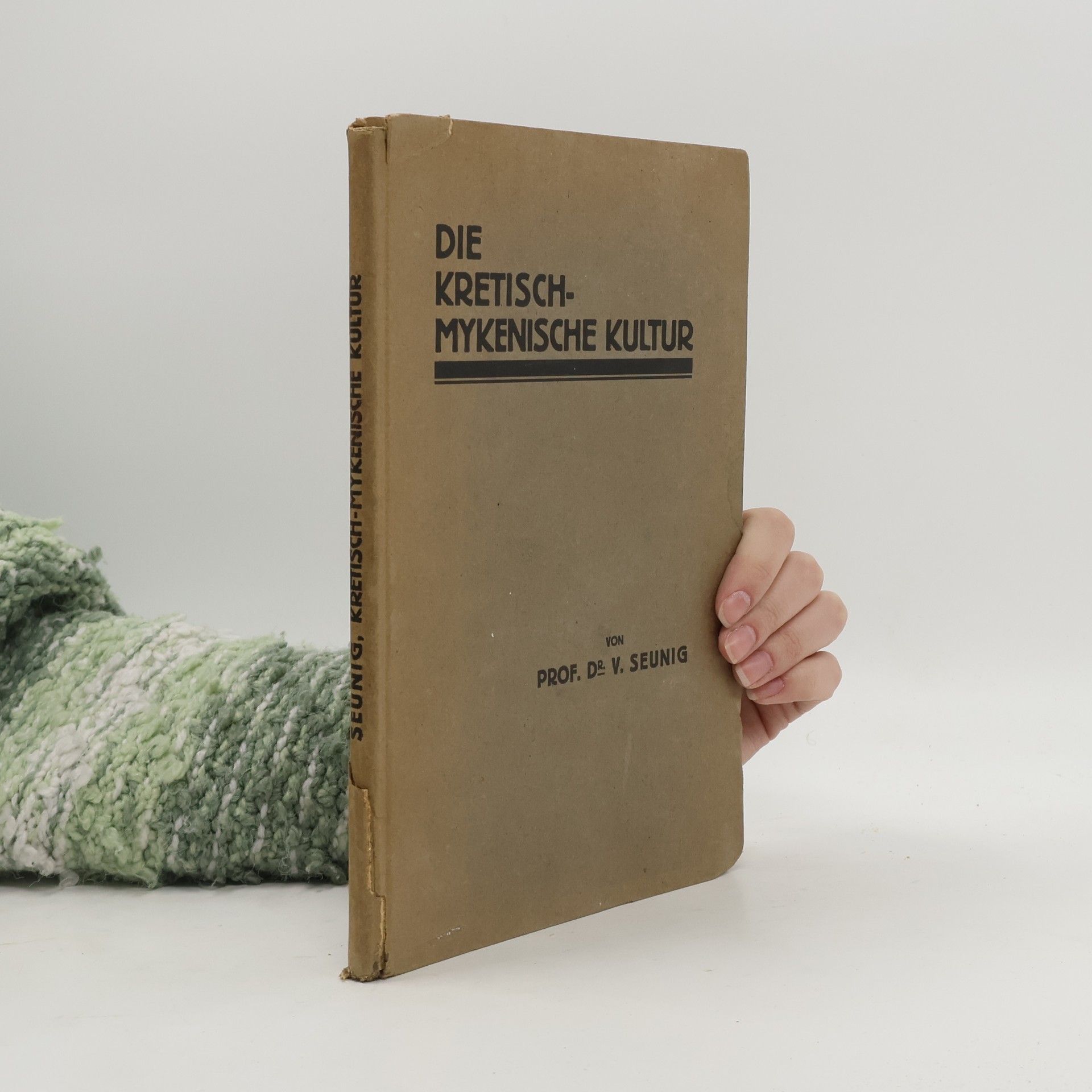 Vinzenz Seunig Die Kretisch-Mykenische Kultur