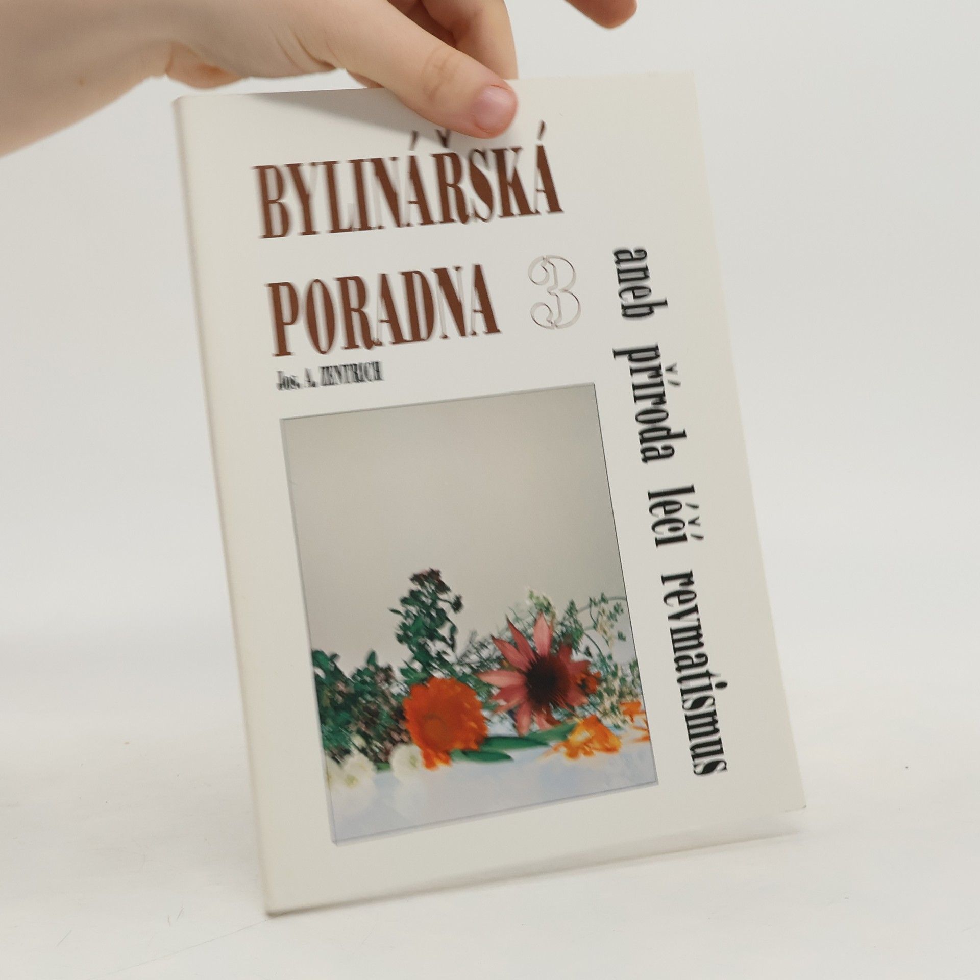 Josef Antonín Zentrich Bylinářská poradna 3