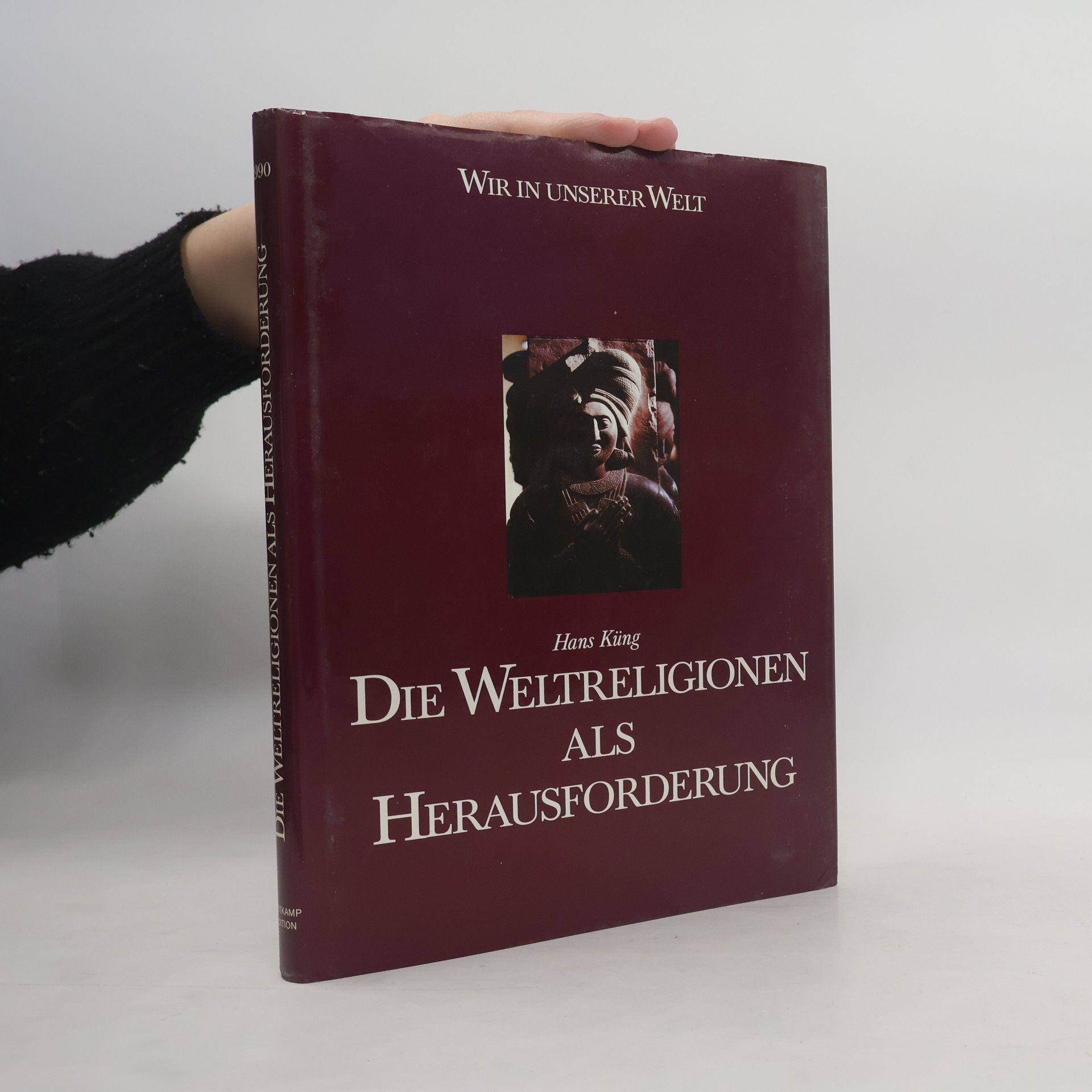 Hans Küng Die Weltreligionen als Herausforderung