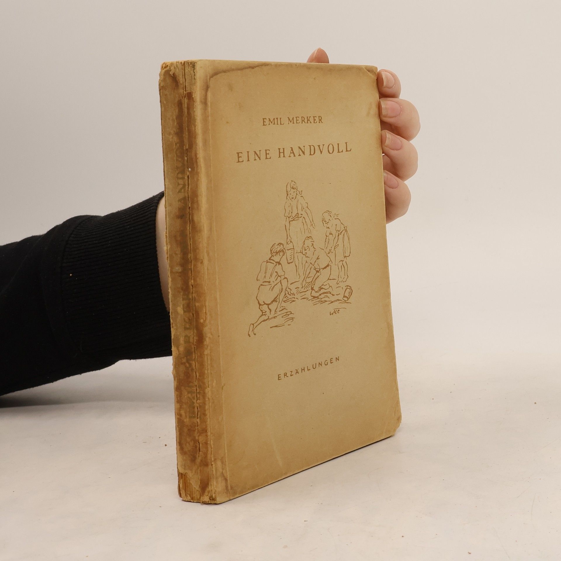 Emil Merker Eine Handvoll