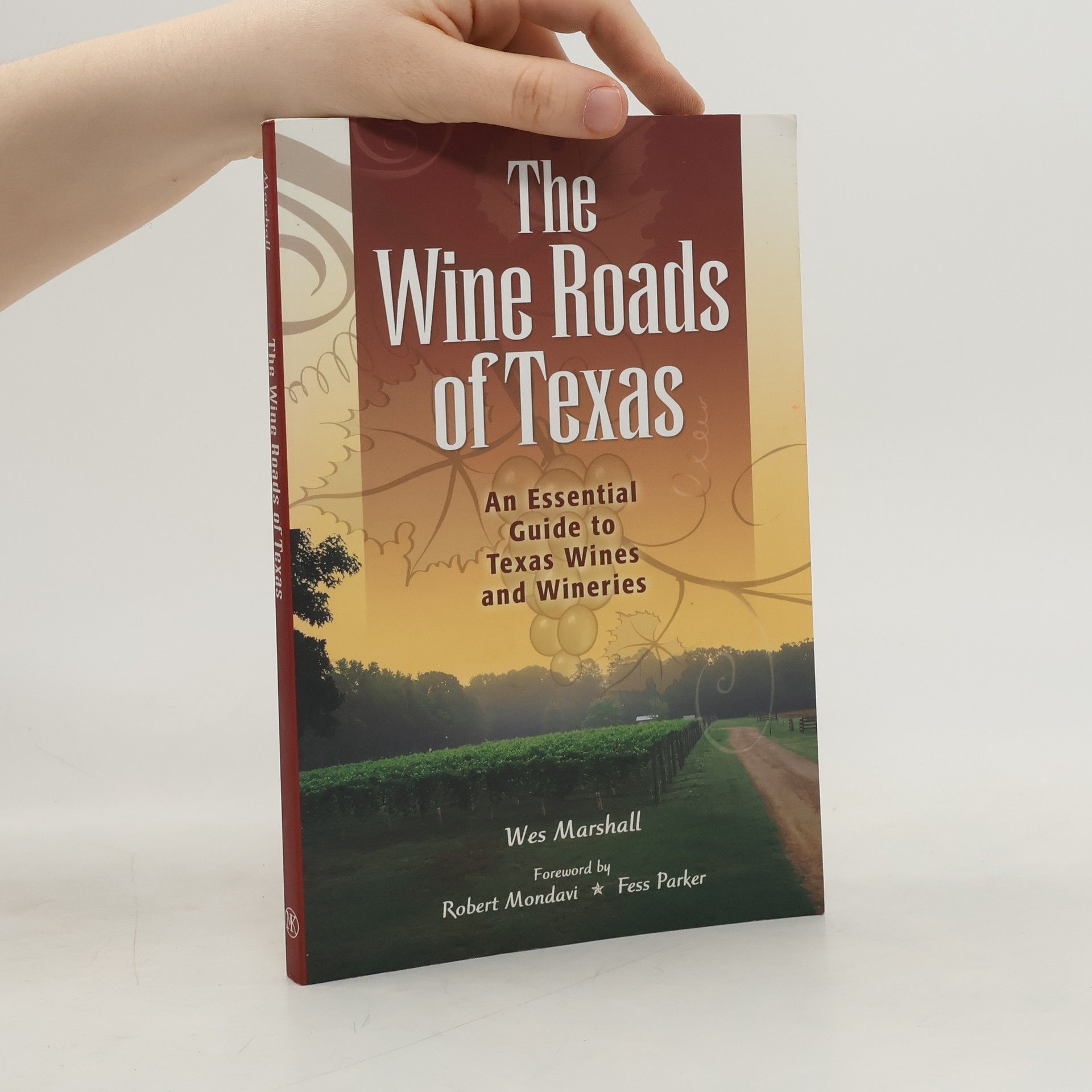 Wes Marshall The Wine Roads of Texas