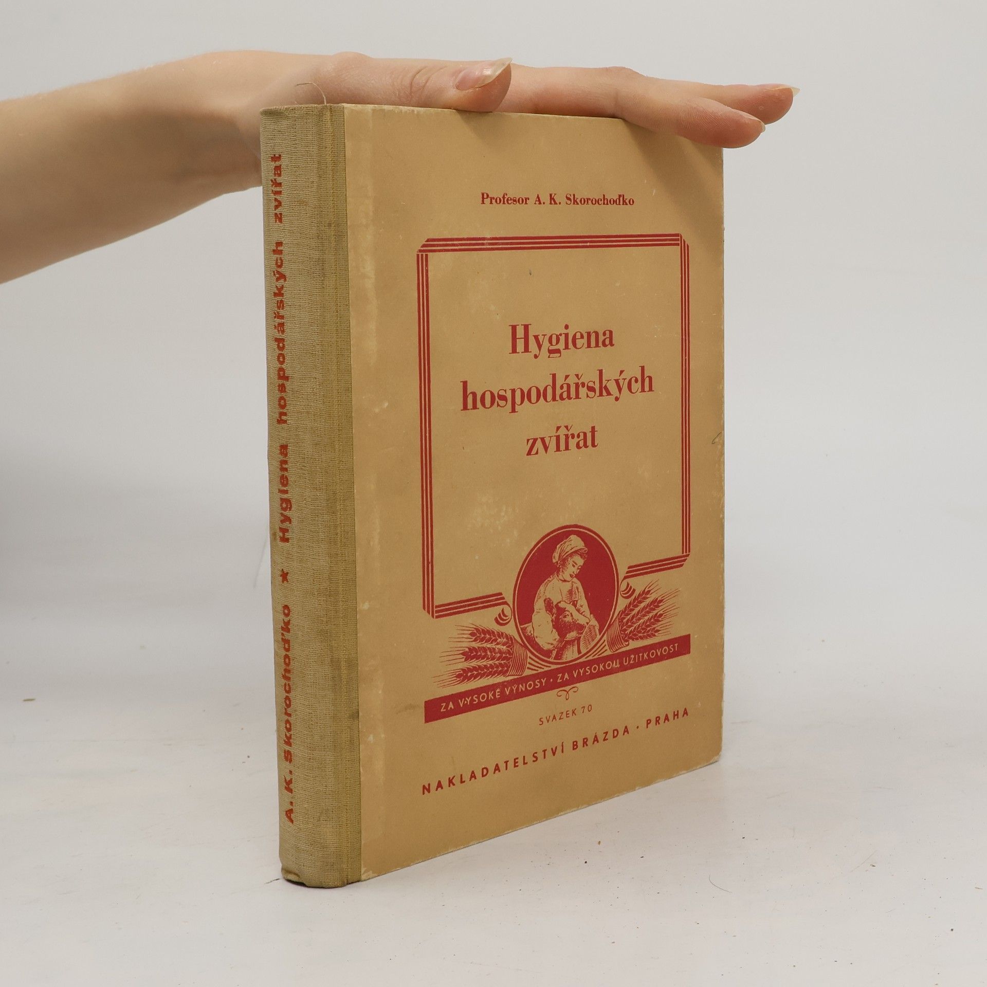 A. K. Skorochoďko Hygiena hospodářských zvířat