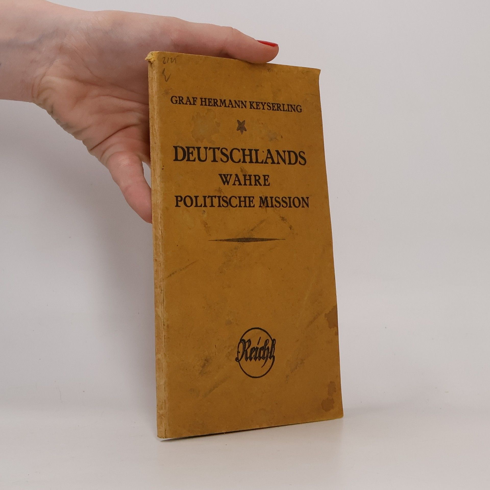 Deutschlands Wahre Politische Mission