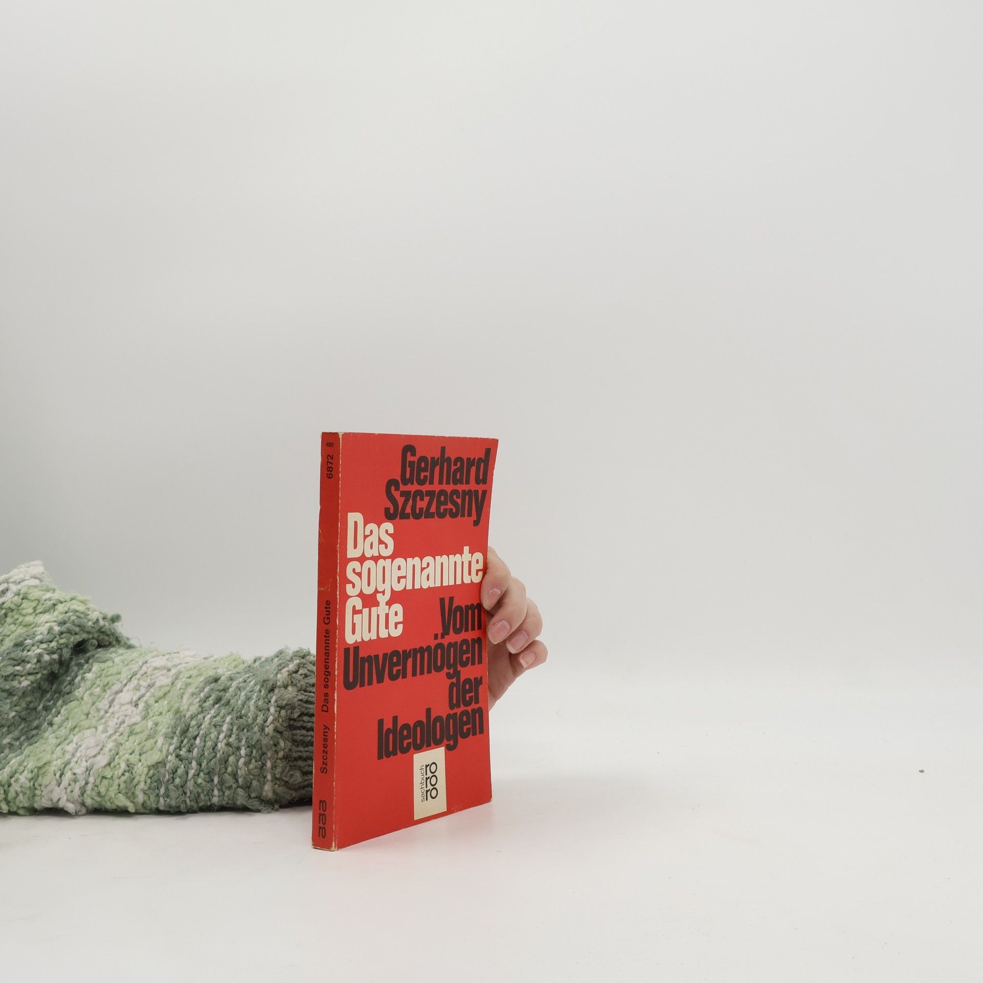 Gerhard Szczesny Das sogenannte Gute
