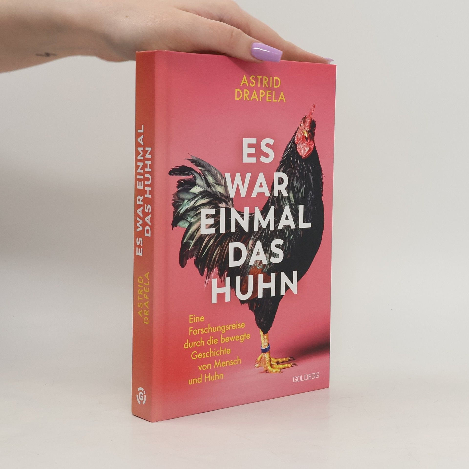 Astrid Drapela Es war einmal das Huhn