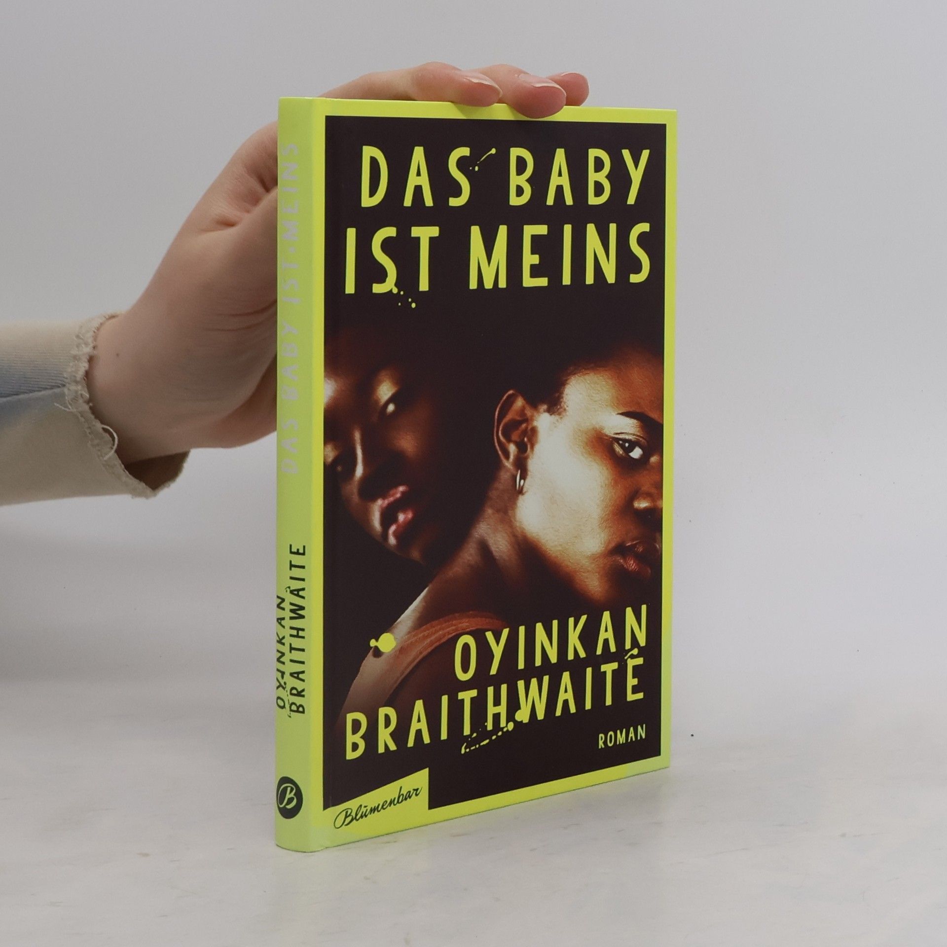 Oyinkan Braithwaite Das Baby ist meins