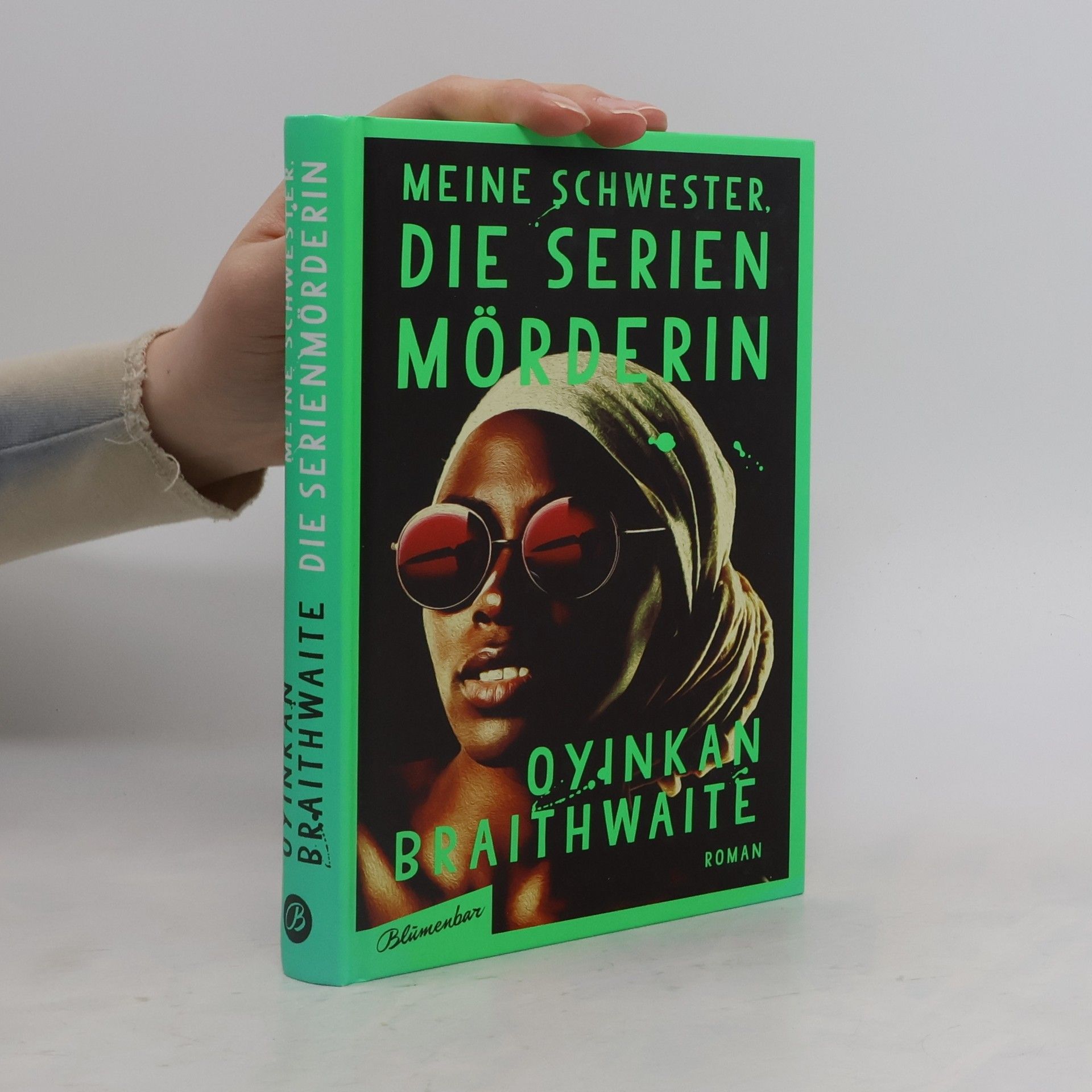 Oyinkan Braithwaite Meine Schwester, die Serienmörderin